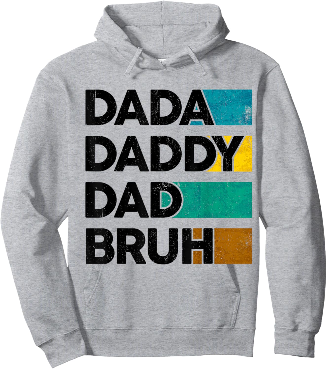Dada Daddy Dad Bruh Father's Day Boy Dad Husband Fatherhood Hoodie - Hoodie | Ash