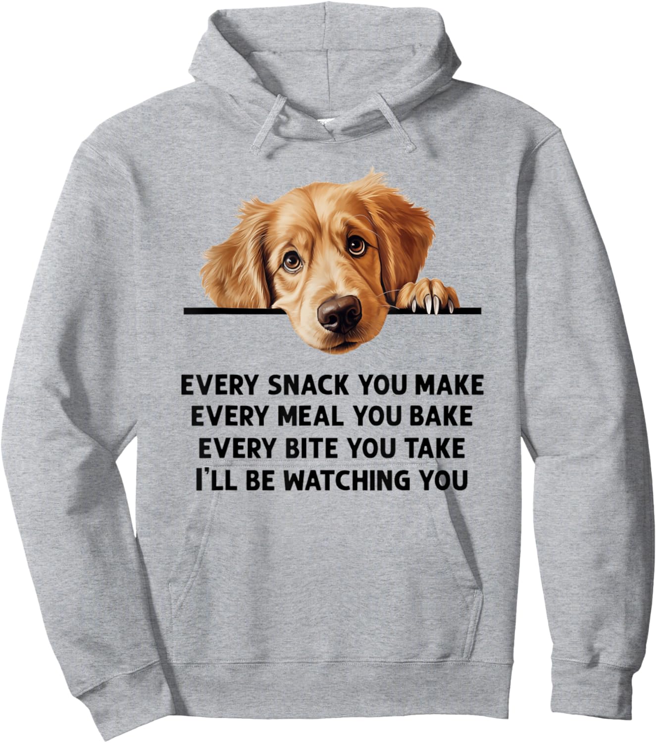 Every Snack You Make Every Meal You Bake Golden Retriever Hoodie - Hoodie | Ash