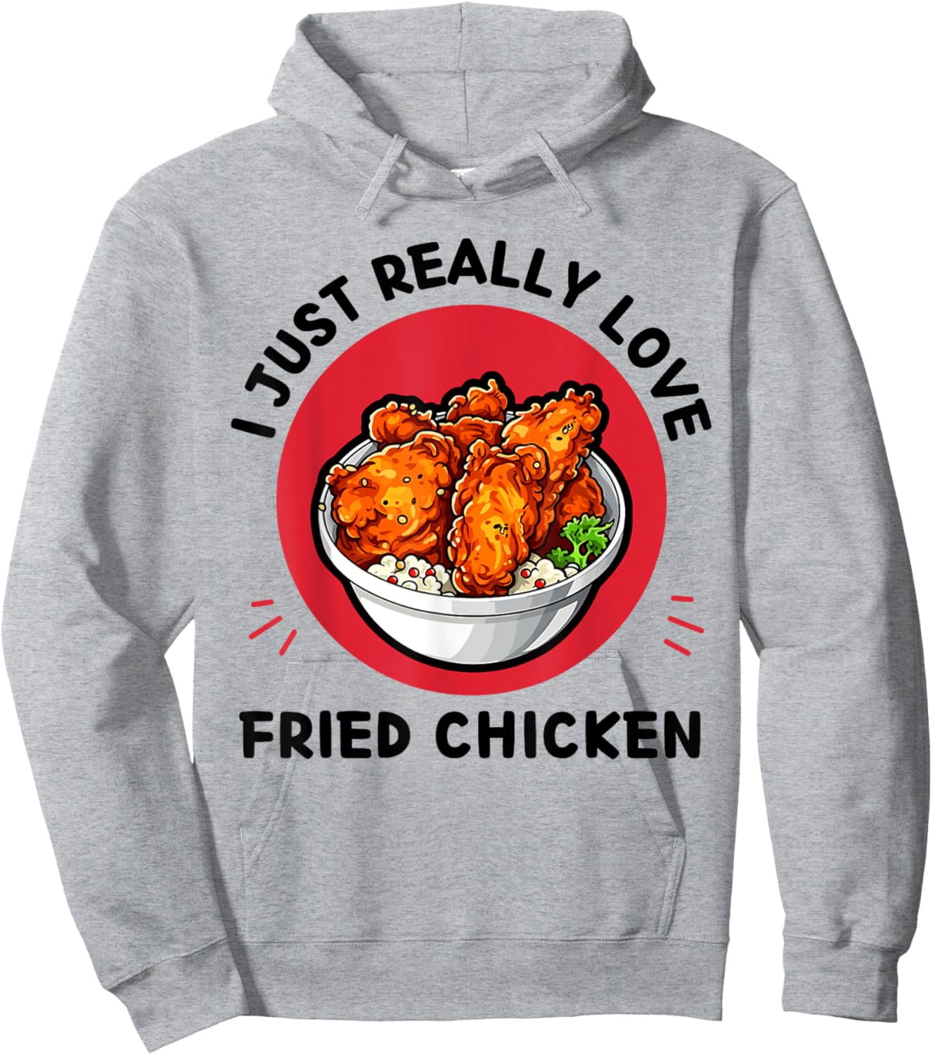 Fried Chicken Food I Just Really Love Fried Chicken Lover Hoodie - Hoodie | Ash