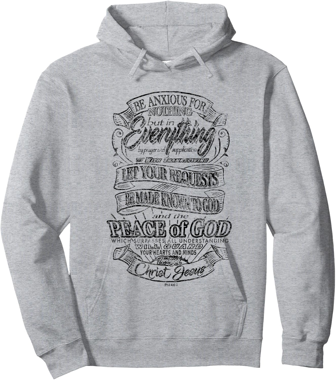 Be Anxious for Nothing - Peace of God - Philippians 4:6-7 Hoodie - Hoodie | Ash