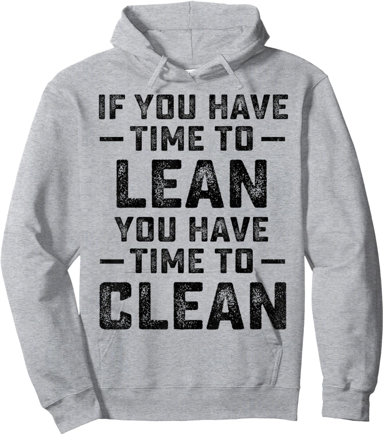 If You Have Time To Lean You Have Time To Clean Funny Waiter Hoodie - Hoodie | Ash