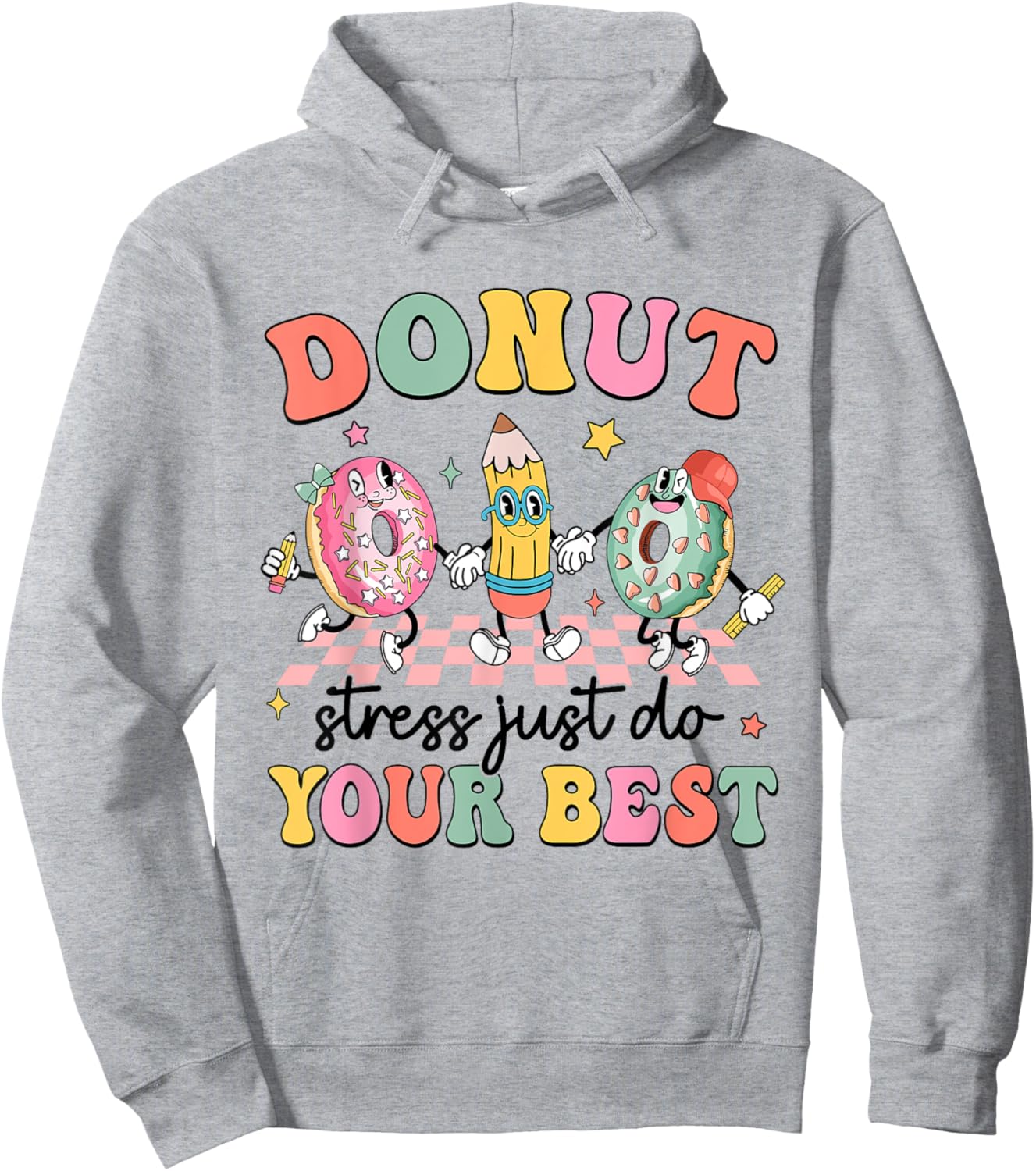 Groovy Donut Stress Just Do Your Best Testing Day Teachers Hoodie - Hoodie | Ash