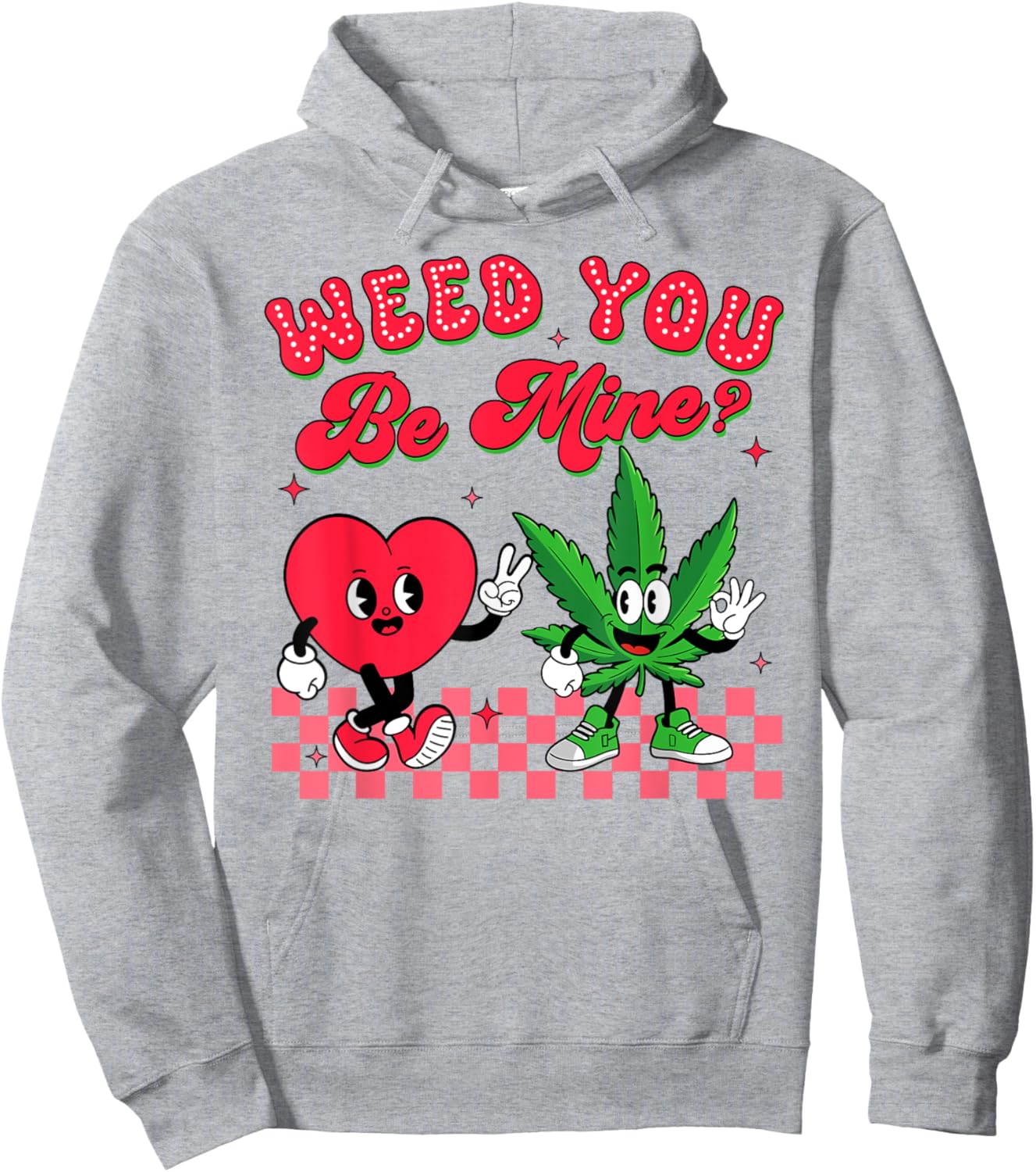 Valentine’s Day Cannabis Weed Smoking 420 Weed You Be Mind Hoodie - Hoodie | Ash