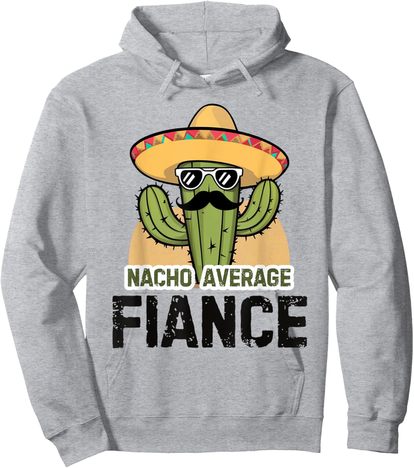 Nacho Average Fiance Funny Video Game Cinco De Mayo Fiesta Hoodie - Hoodie | Ash