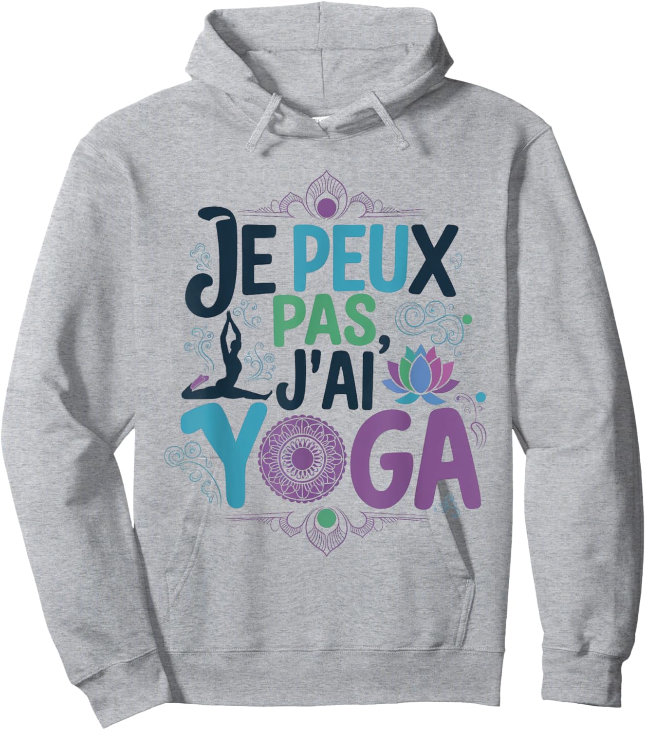 Je Peux Pas Je ai Yoga Funny Excuse Woman Girls Young , white, S Hoodie - Hoodie | Ash