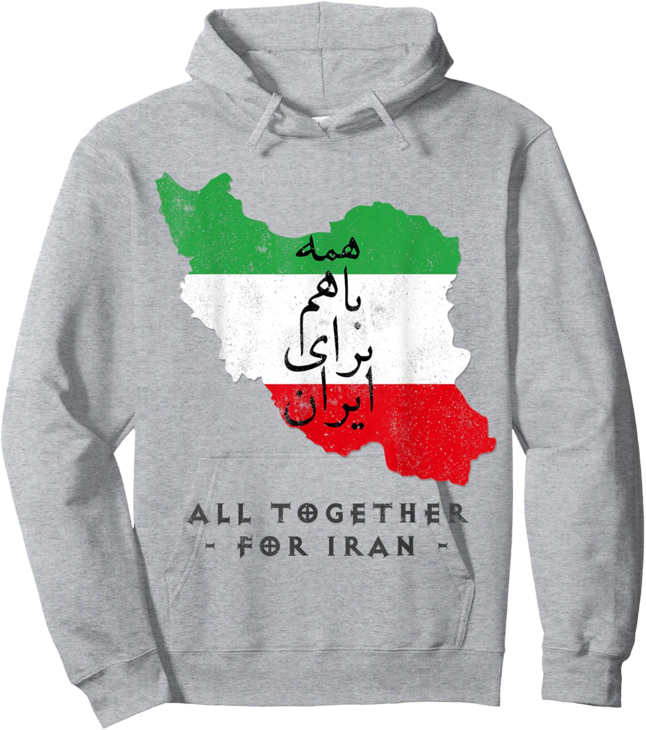 Iran Flag ALL TOGETHER FOR IRAN Farsi calligraphy, Free Iran Hoodie - Hoodie | Ash