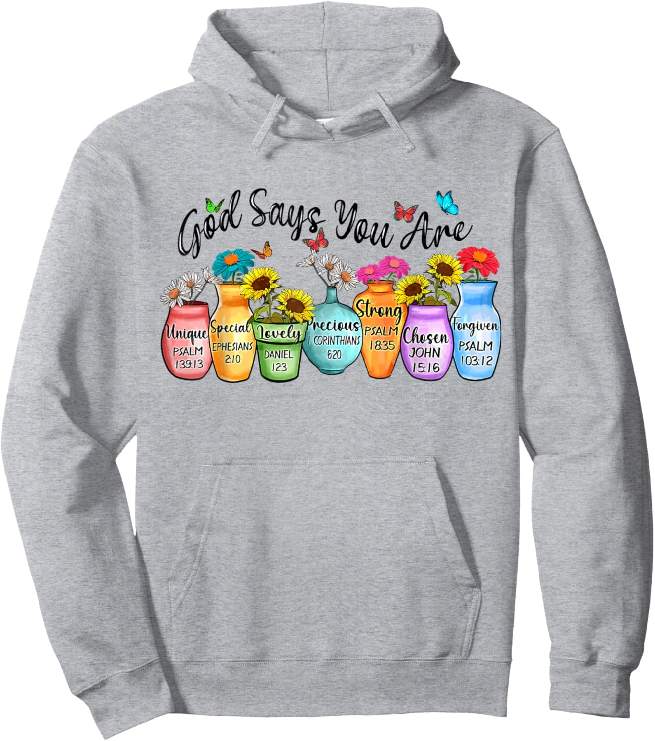 God Says You Are Bible Verses Christian Hoodie - Hoodie | Ash