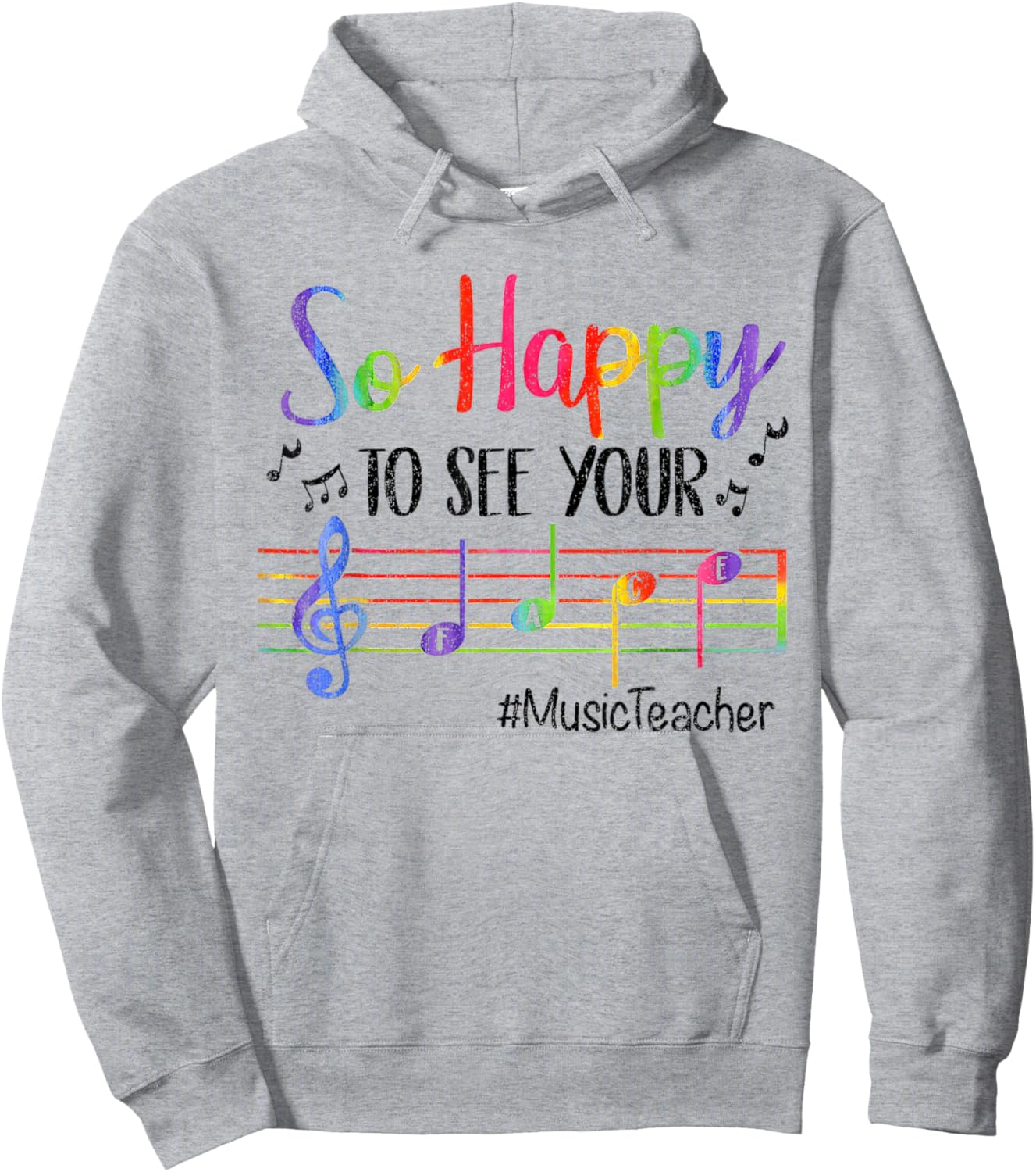 Music Teacher So Happy to See Your Face Back to School Funny Hoodie - Hoodie | Ash