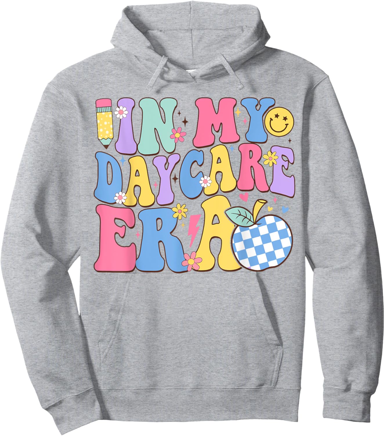 In My Daycare Era Groovy Teacher Daycare First Day Of School Men Women Girls Kids Hoodie - Hoodie | Ash