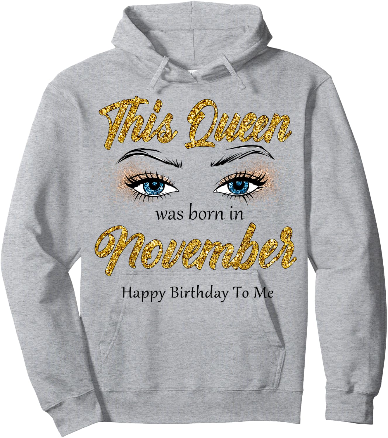 This Queen Was Born In November Happy Birthday To Me Hoodie - Hoodie | Ash