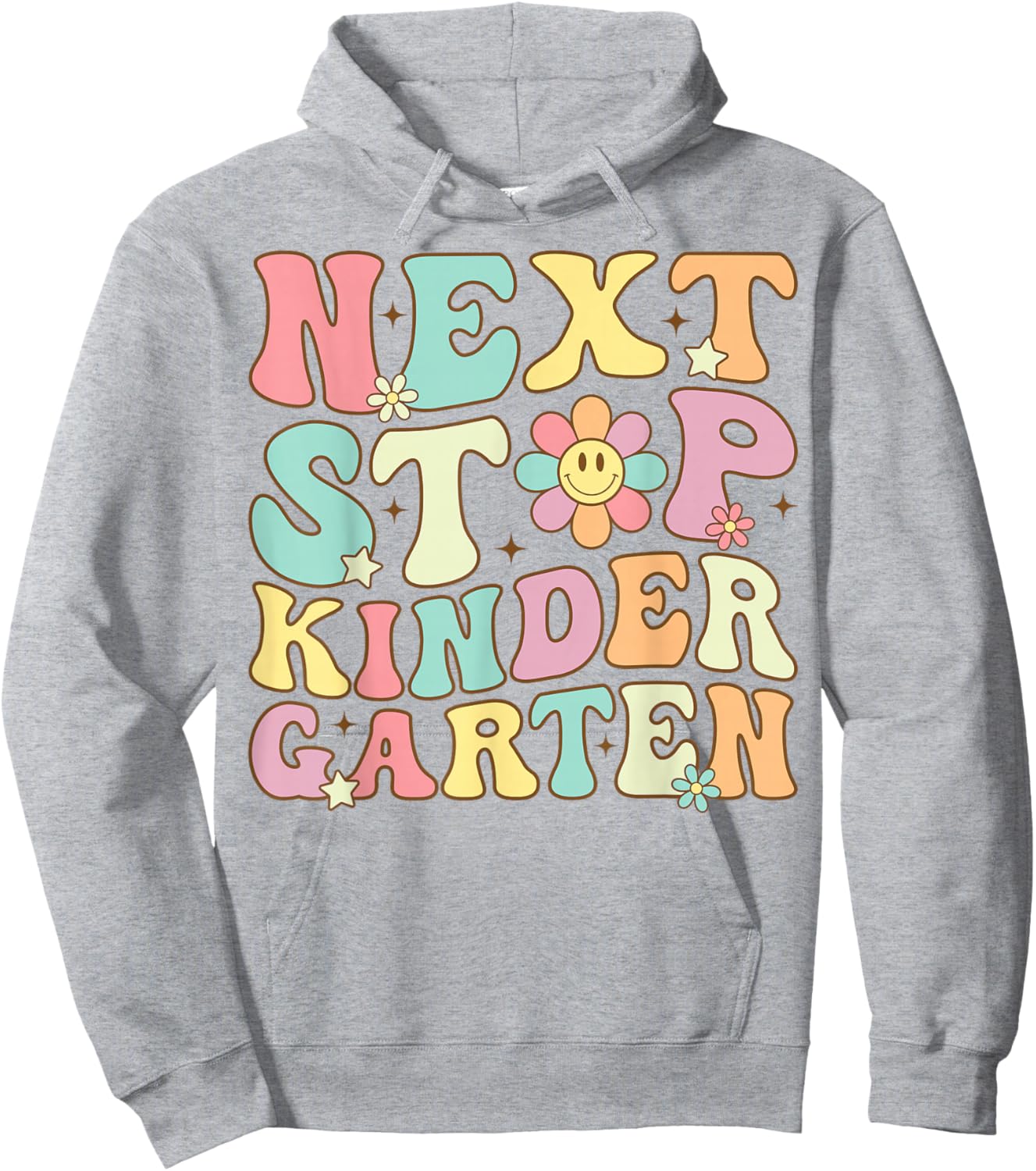 Next Stop Kindergarten Preschool Graduation Graduate 2025 Hoodie - Hoodie | Ash