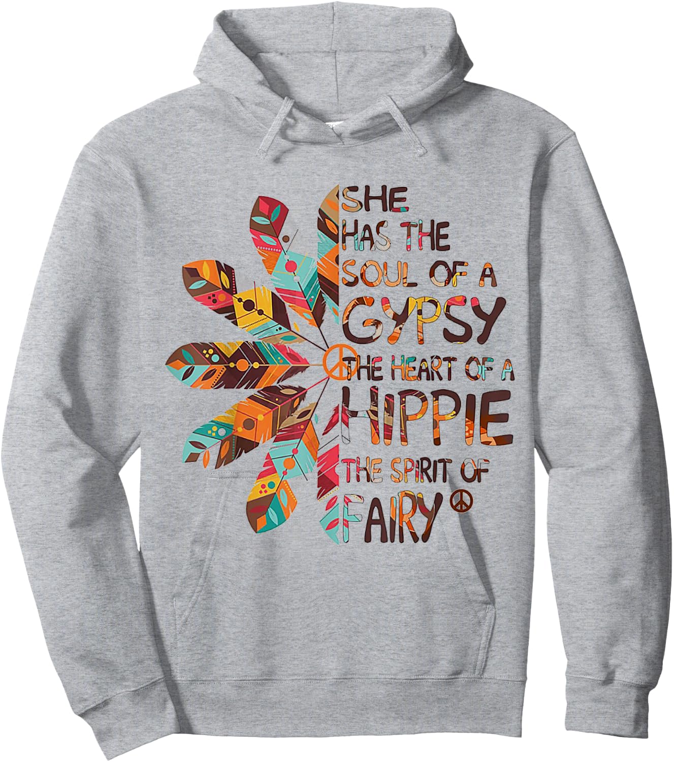 She Has The Soul Of A Gypsy The Heart Of A Hippie Hoodie - Hoodie | Ash