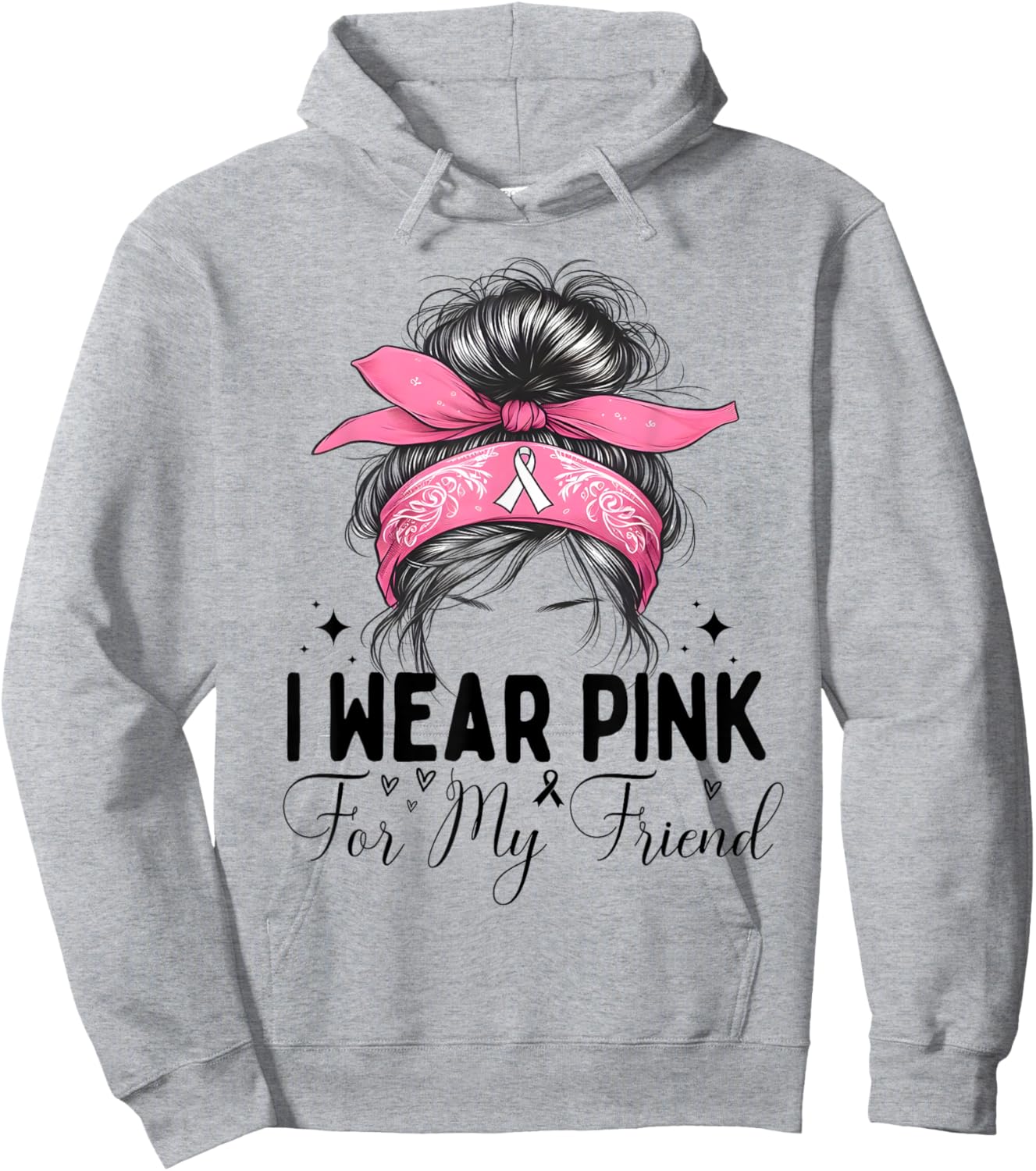 I wear pink for my Friend Breast Cancer Support messy bun Hoodie - Hoodie | Ash