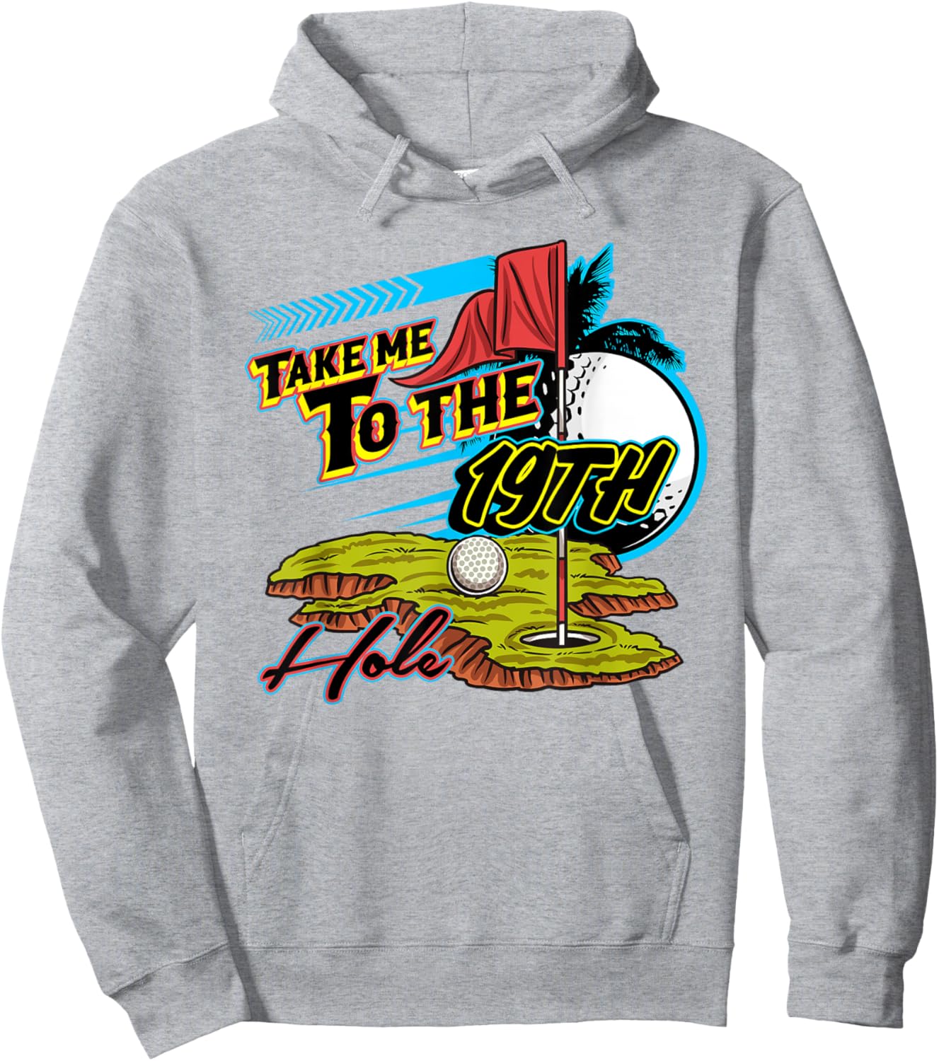 Take Me To The 19th Hole Golf Golfer Golfing Cute Funny Gag Hoodie - Hoodie | Ash