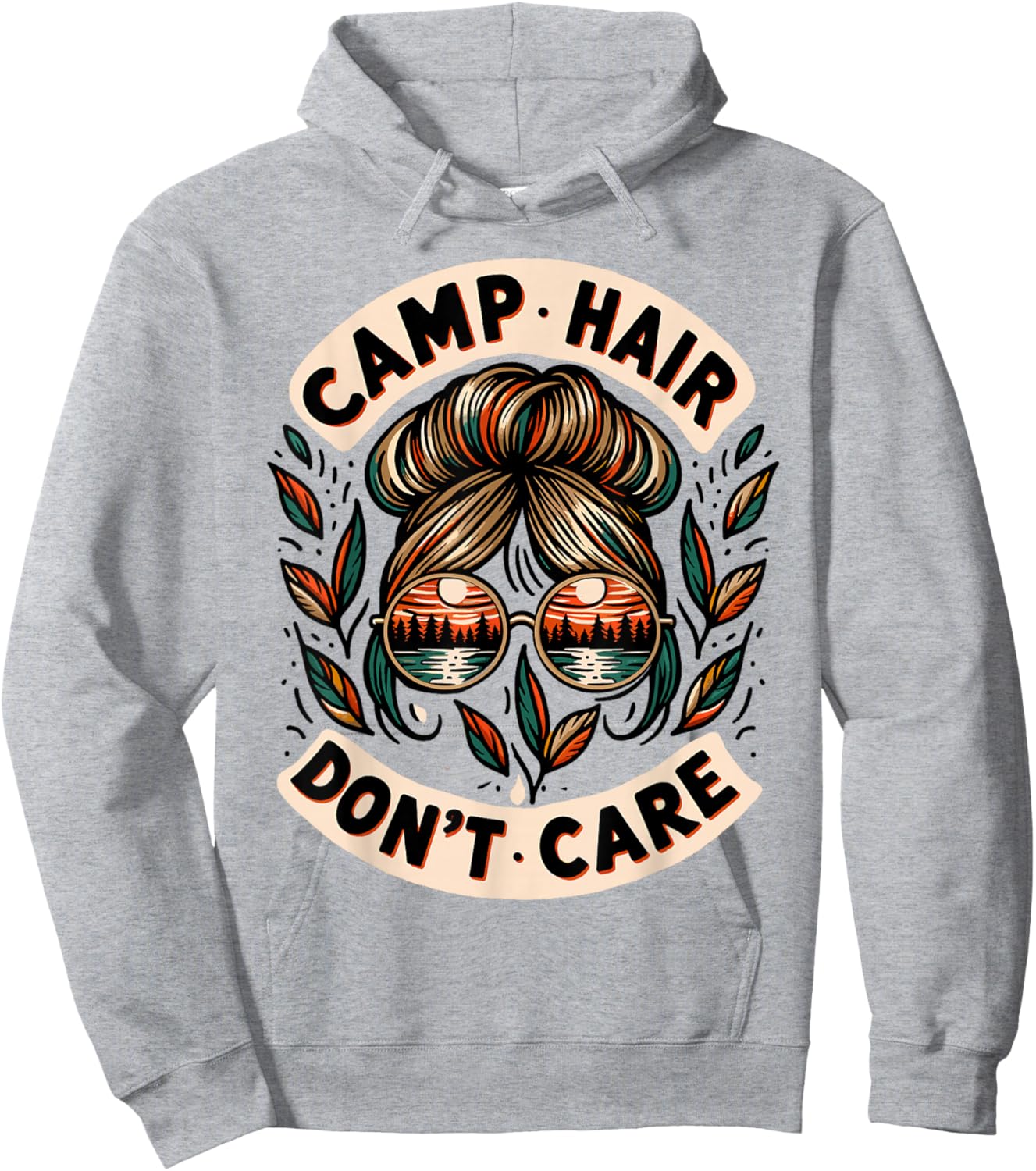 Messy Bun Camping Life Love Camp Hair Dont Care Women Camper Hoodie - Hoodie | Ash