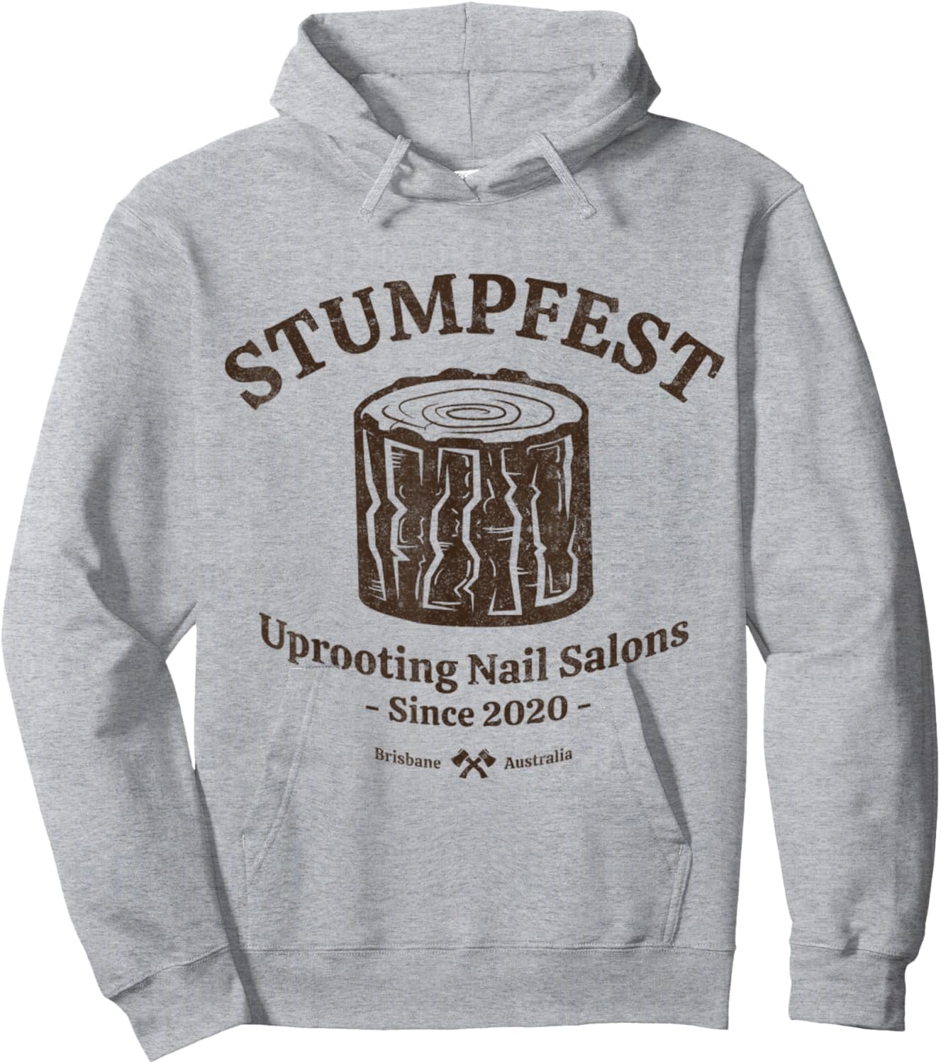 Stumpfest uprroting nail salons since 2020 Funny Dad Mom Hoodie - Hoodie | Ash