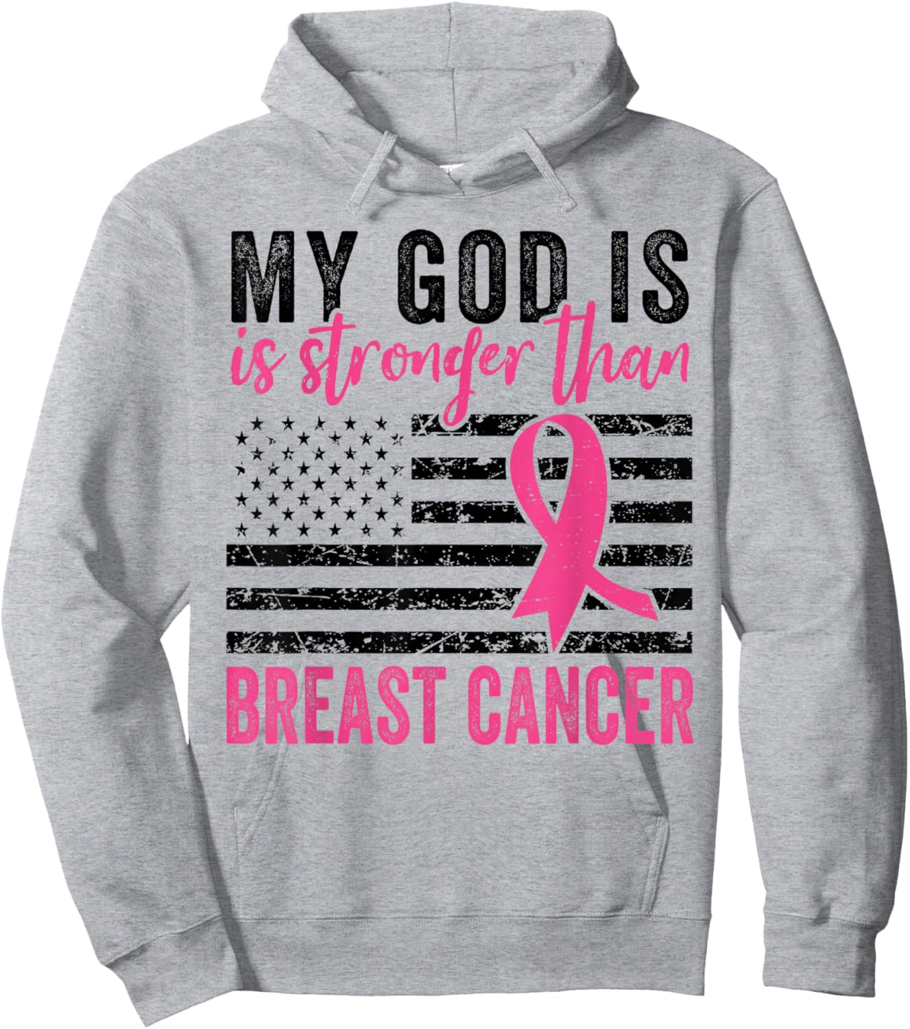 My God Is Stronger Than Breast Cancer US Flag Hoodie - Hoodie | Ash