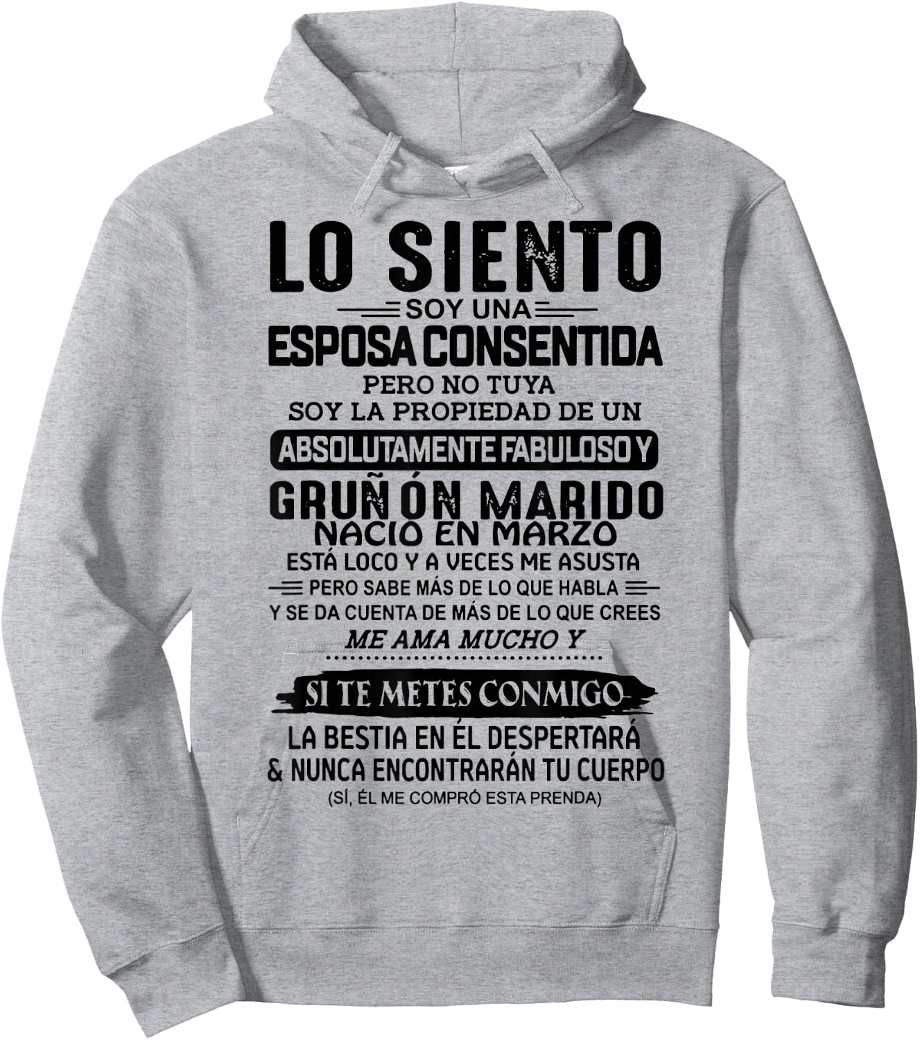 Lo Siento Soy Una Esposa Consentida Nació En Marzo Hoodie - Hoodie | Ash