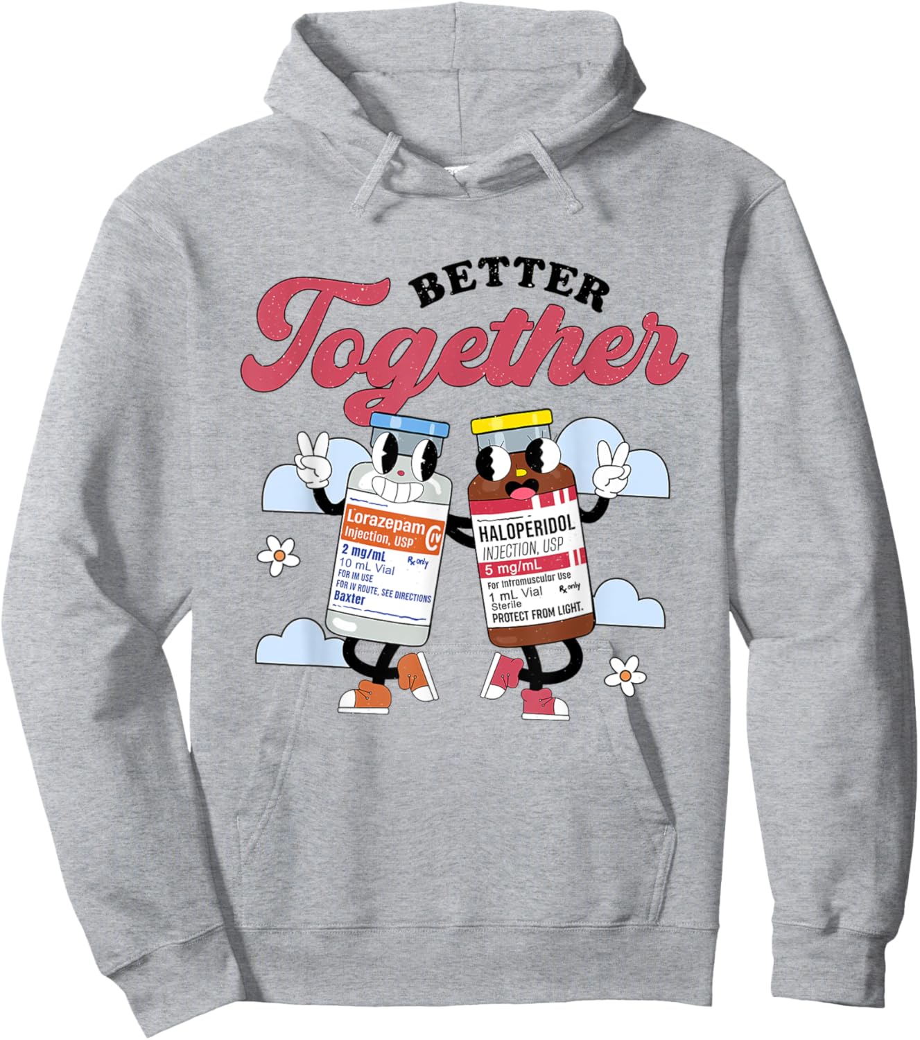 Retro Better Together Haldol Ativan ICU Nurse Healthcare RN Hoodie - Hoodie | Ash
