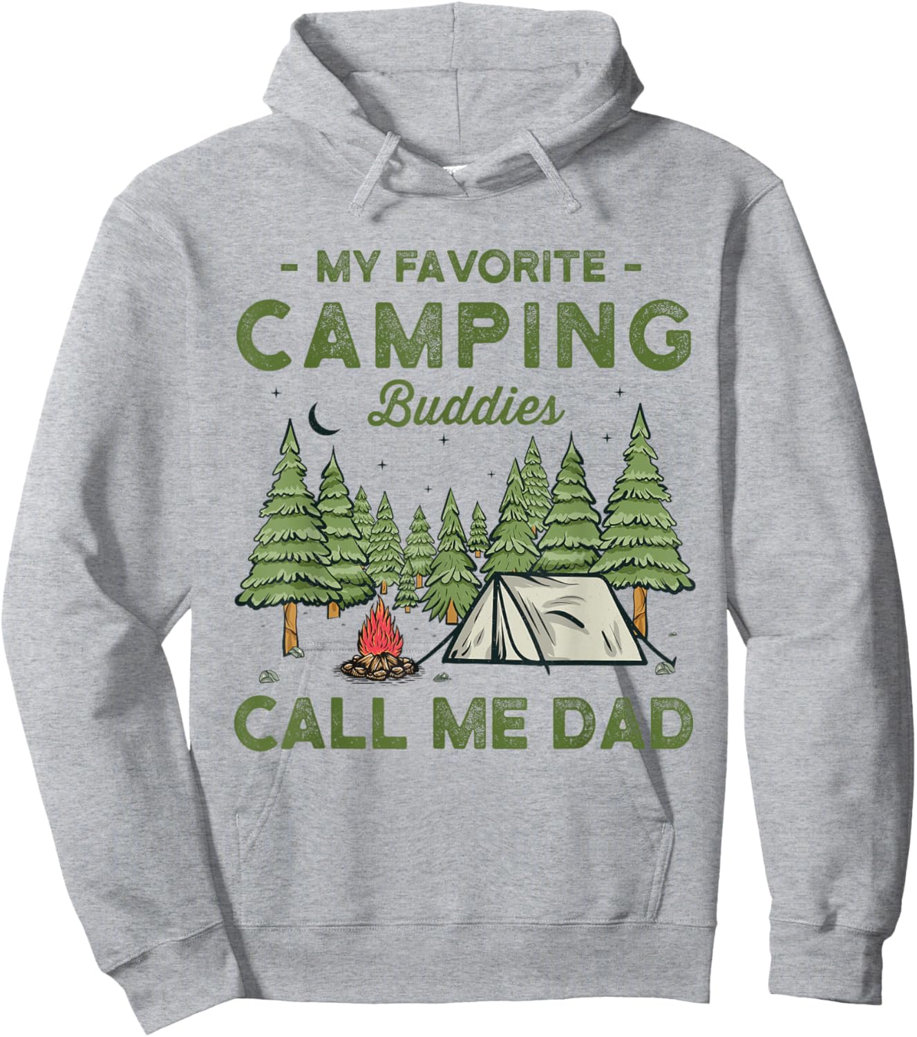 My Favorite Camping Buddies Call Me Dad Funny Father Sayings Hoodie - Hoodie | Ash