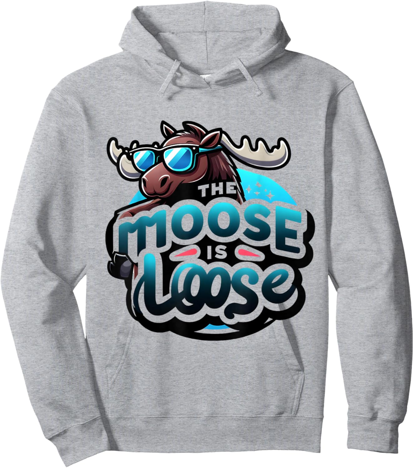 The Moose Is Loose Funny Men Women Kids Animal Lover Hiking Hoodie - Hoodie | Ash