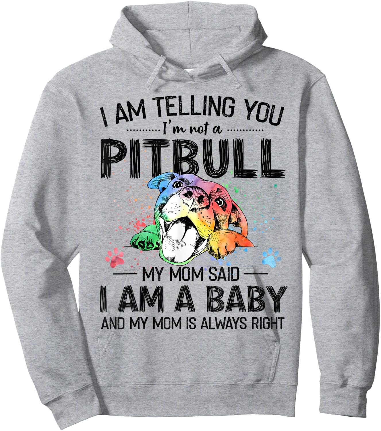 I Am Telling You I'm Not A Pitbull Dog Lovers Gifts Hoodie - Hoodie | Ash