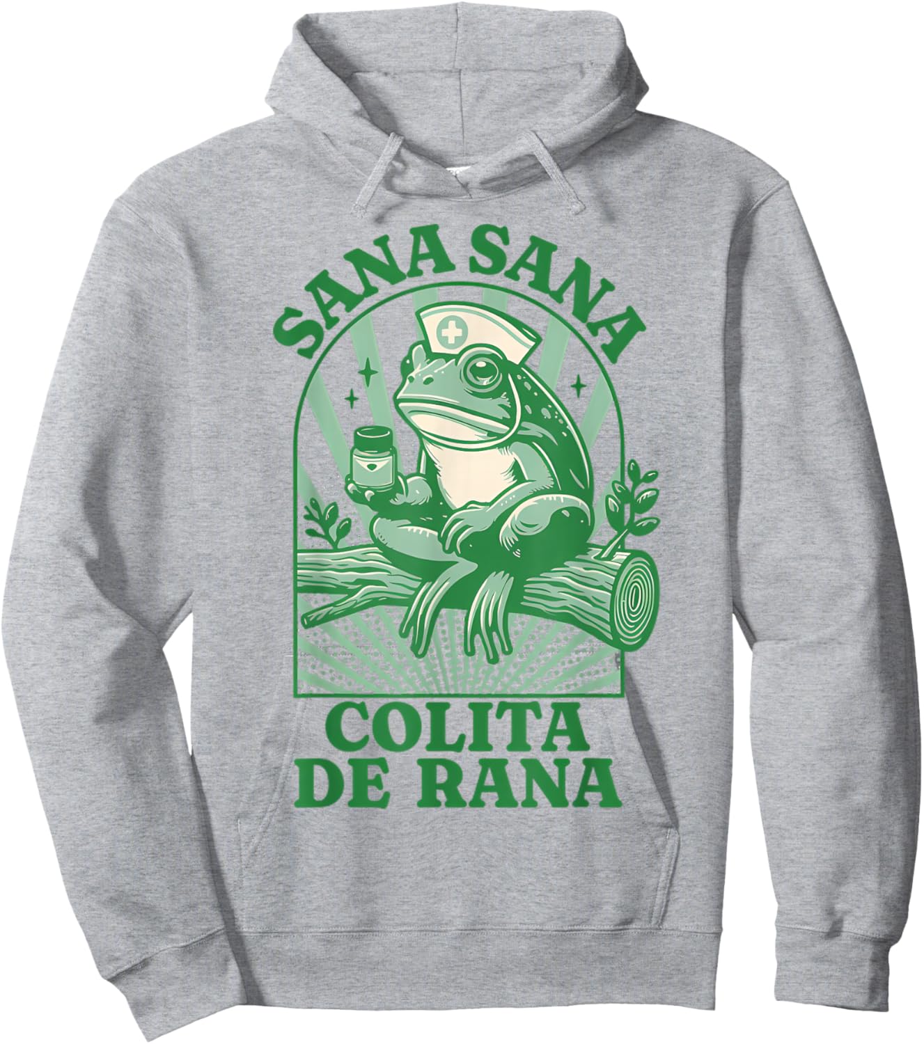 Frog Sana Sana Colita De Rana Cute Mexican Nurse Hoodie - Hoodie | Ash