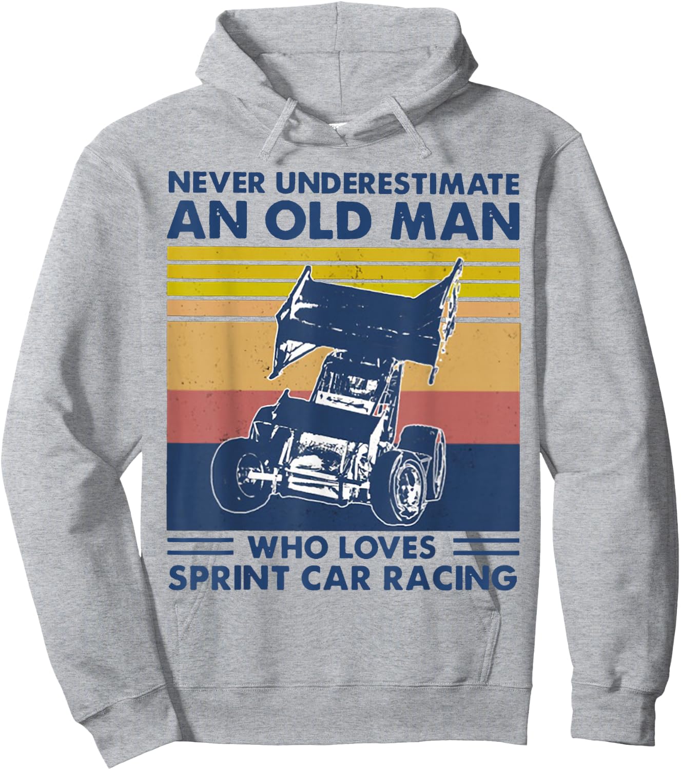 Never Underestimate an Old Man Who Loves Sprint Car Racing Hoodie - Hoodie | Ash