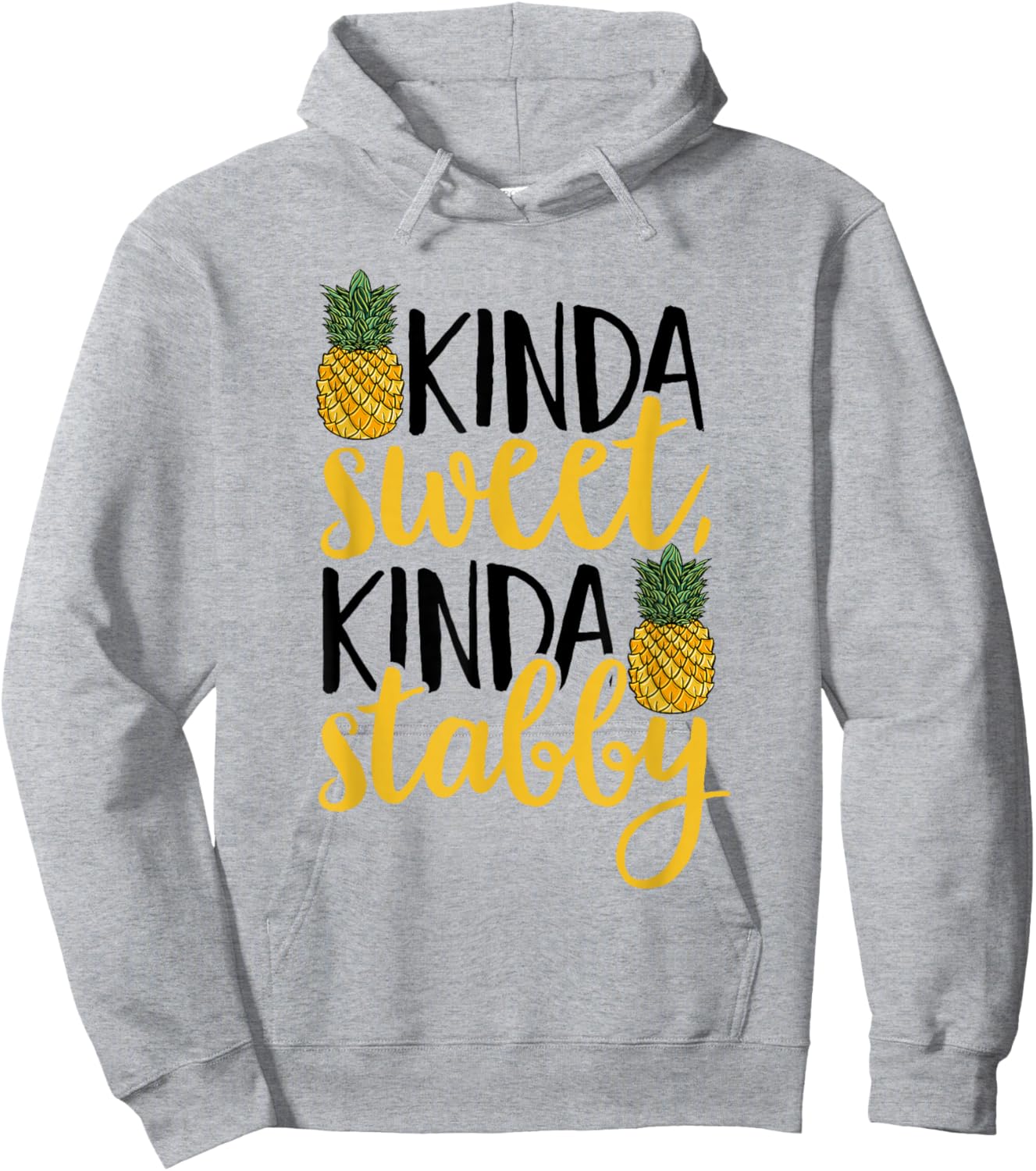 Pineapple Fruit - KINDA sweet KINDA Stabby Hoodie - Hoodie | Ash