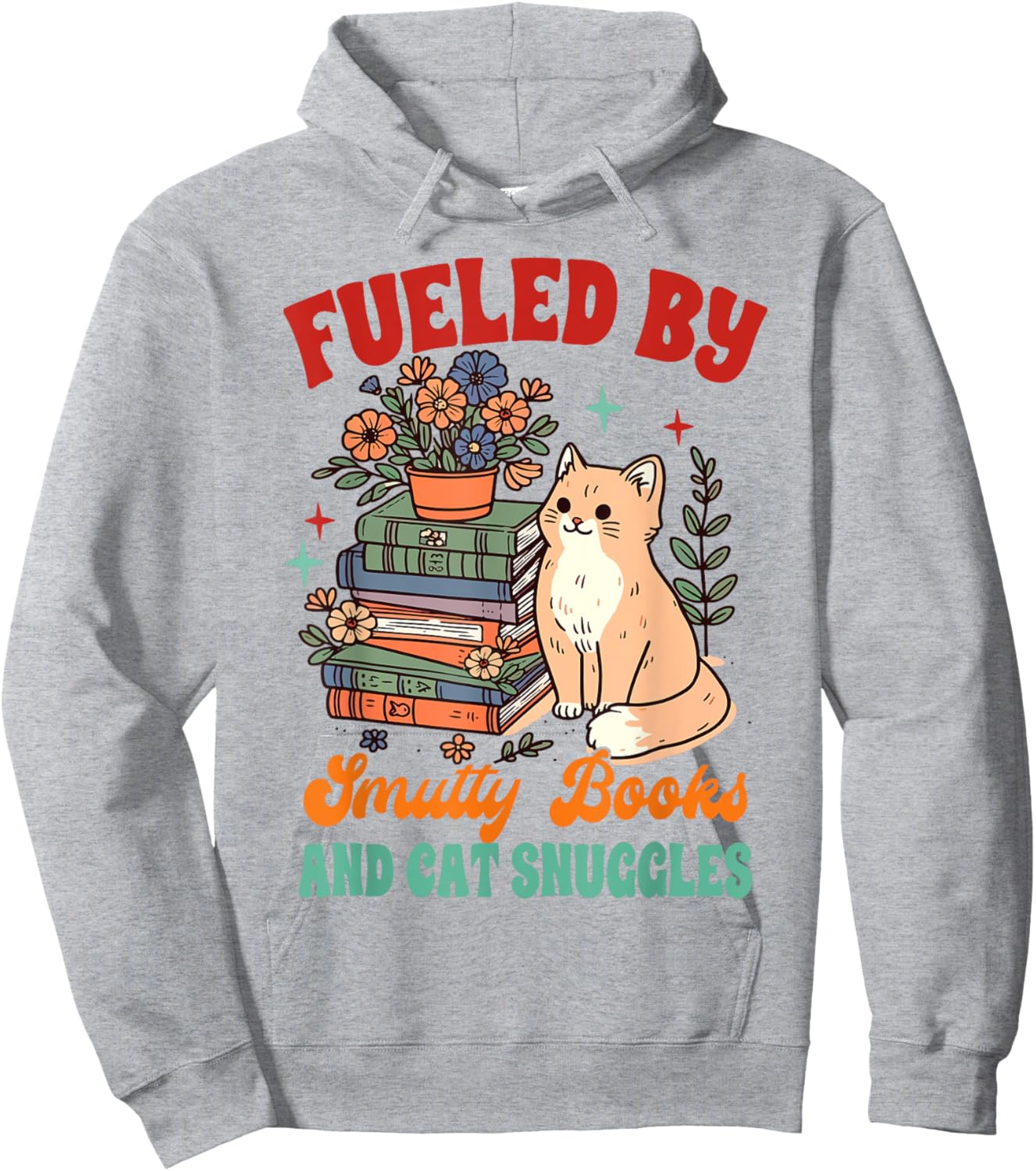 Smut Reader Cat Lover Fueled By Smutty Books & Cat Snuggles Women Hoodie - Hoodie | Ash