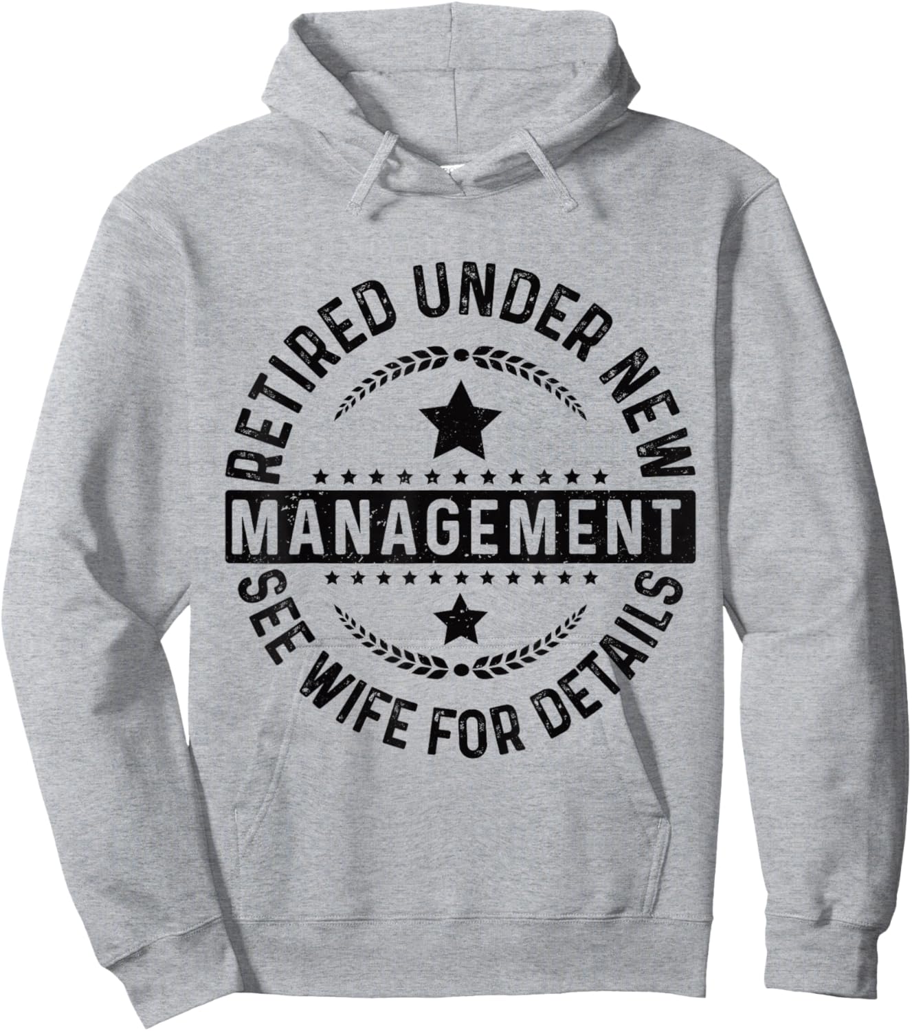 Retired Under New Management See Wife For Details Retirement Hoodie - Hoodie | Ash