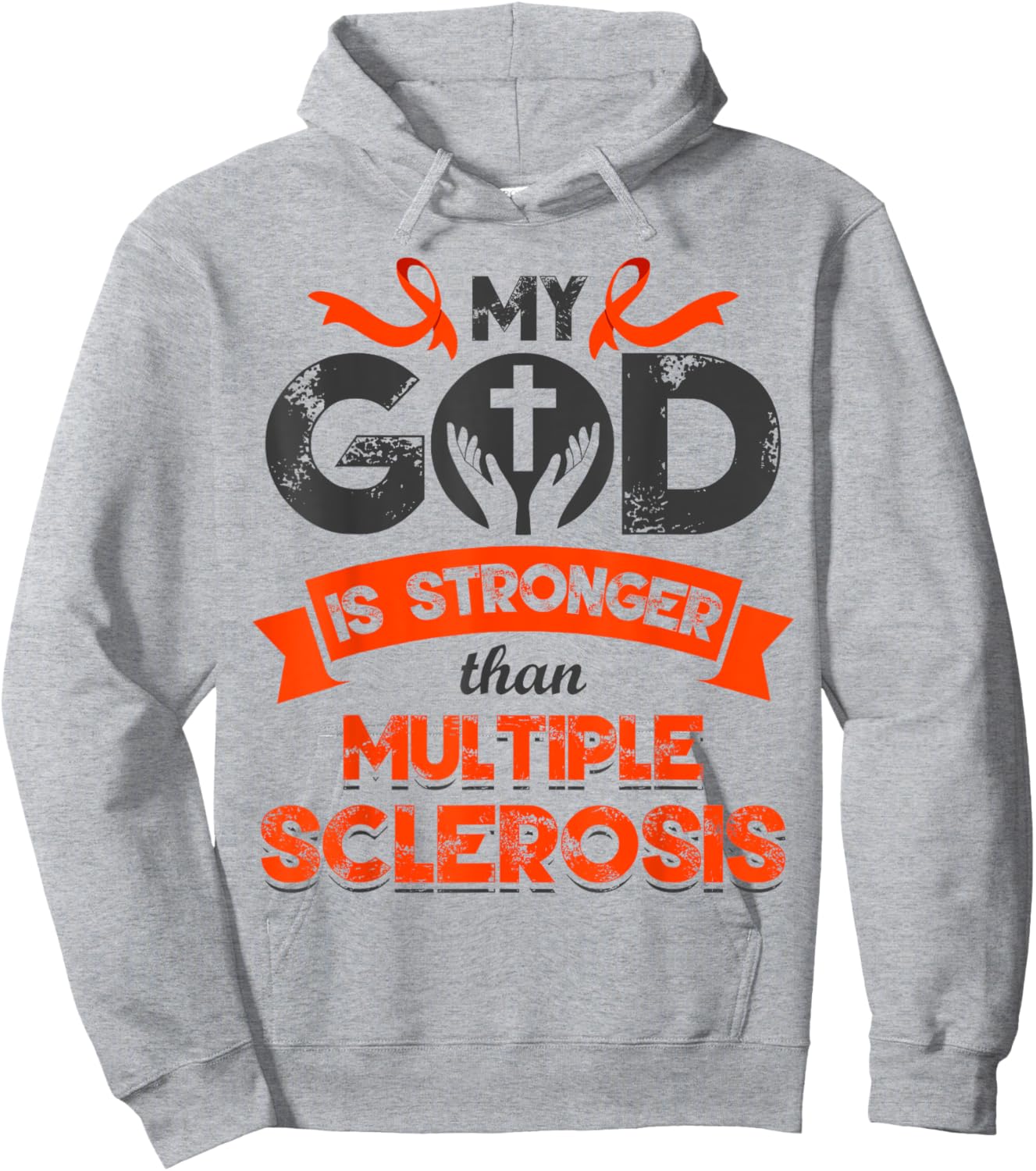 My God is Stronger than Multiple Sclerosis Awareness MS Hoodie - Hoodie | Ash