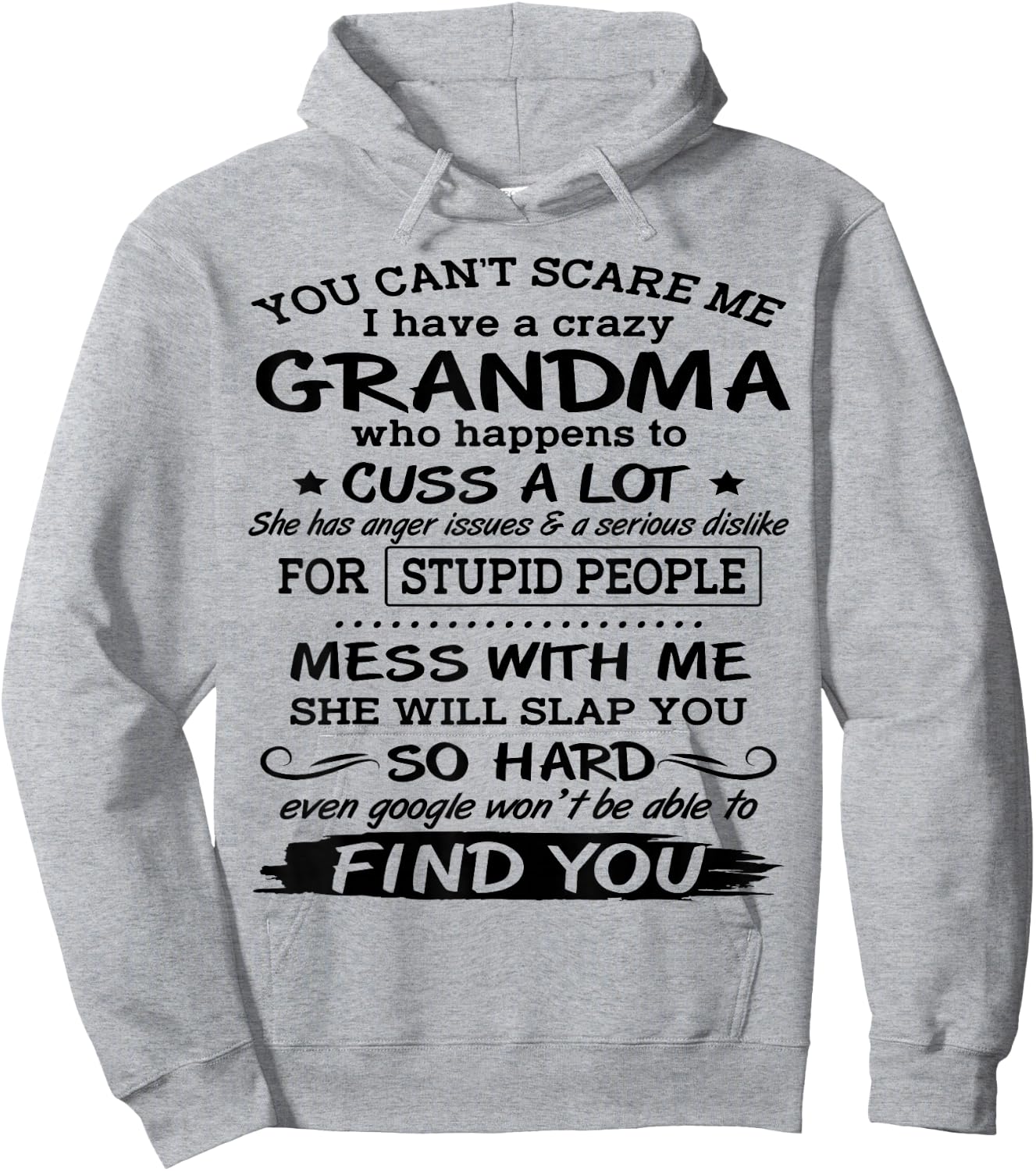 You Can't Scare Me I have A Crazy Grandma Hoodie - Hoodie | Ash