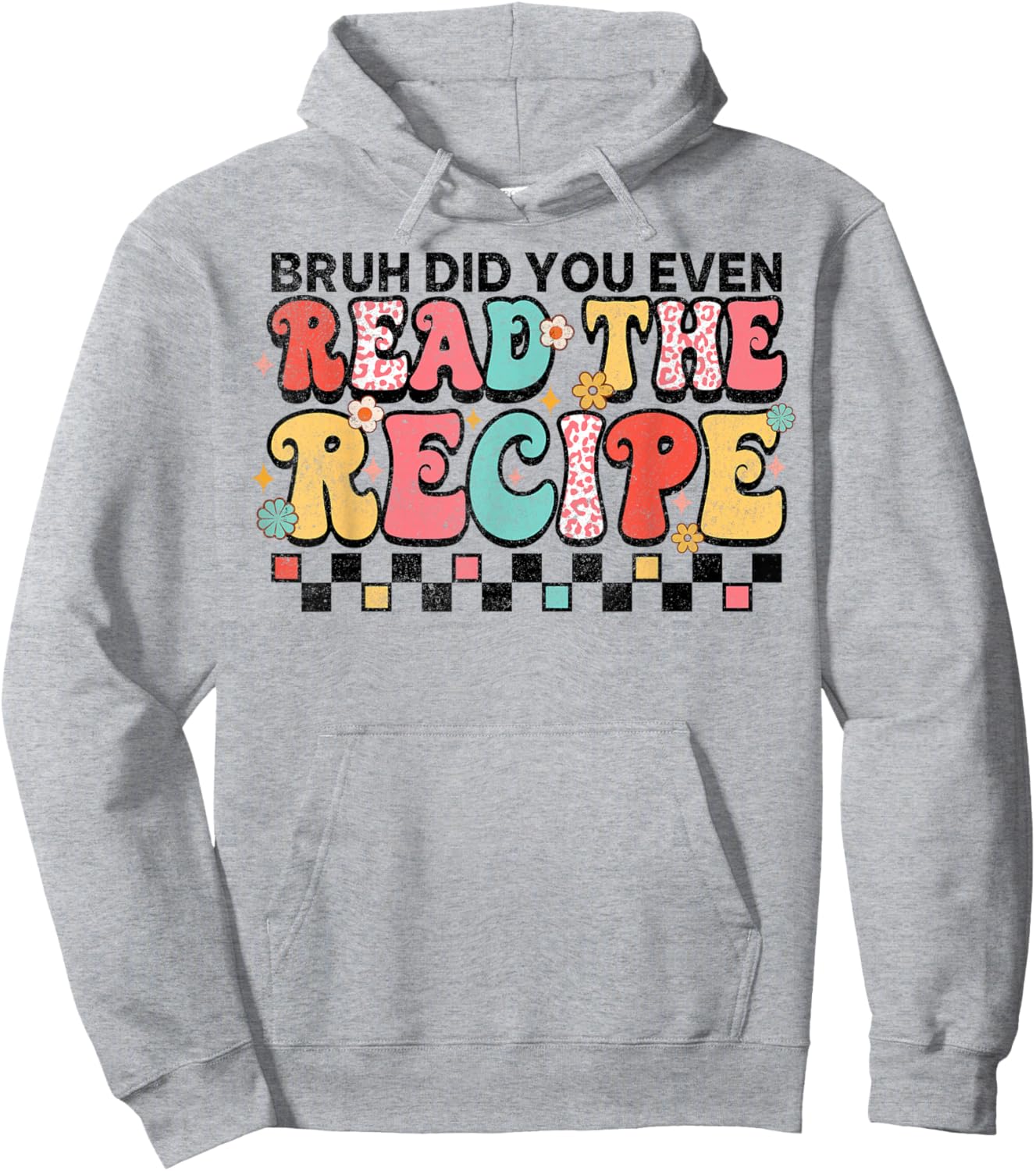 Did You Even Read The Recipe Family Consumer Science FCS Hoodie - Hoodie | Ash