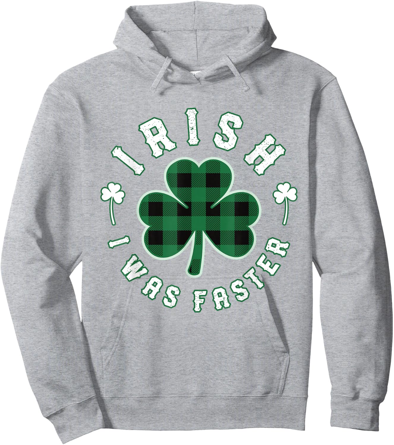 Shamrock Irish I was Faster Runners Running Gift St Patricks Hoodie - Hoodie | Ash