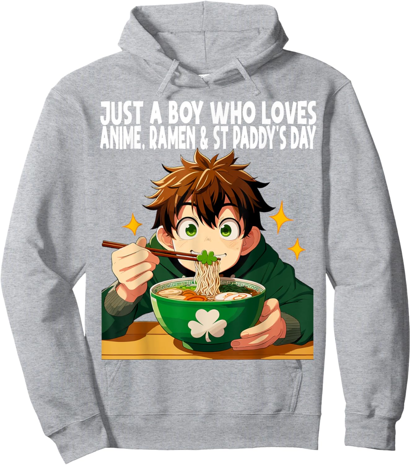 Just A Boy Who Loves Anime Ramen And St Paddy's Day Hoodie - Hoodie | Ash