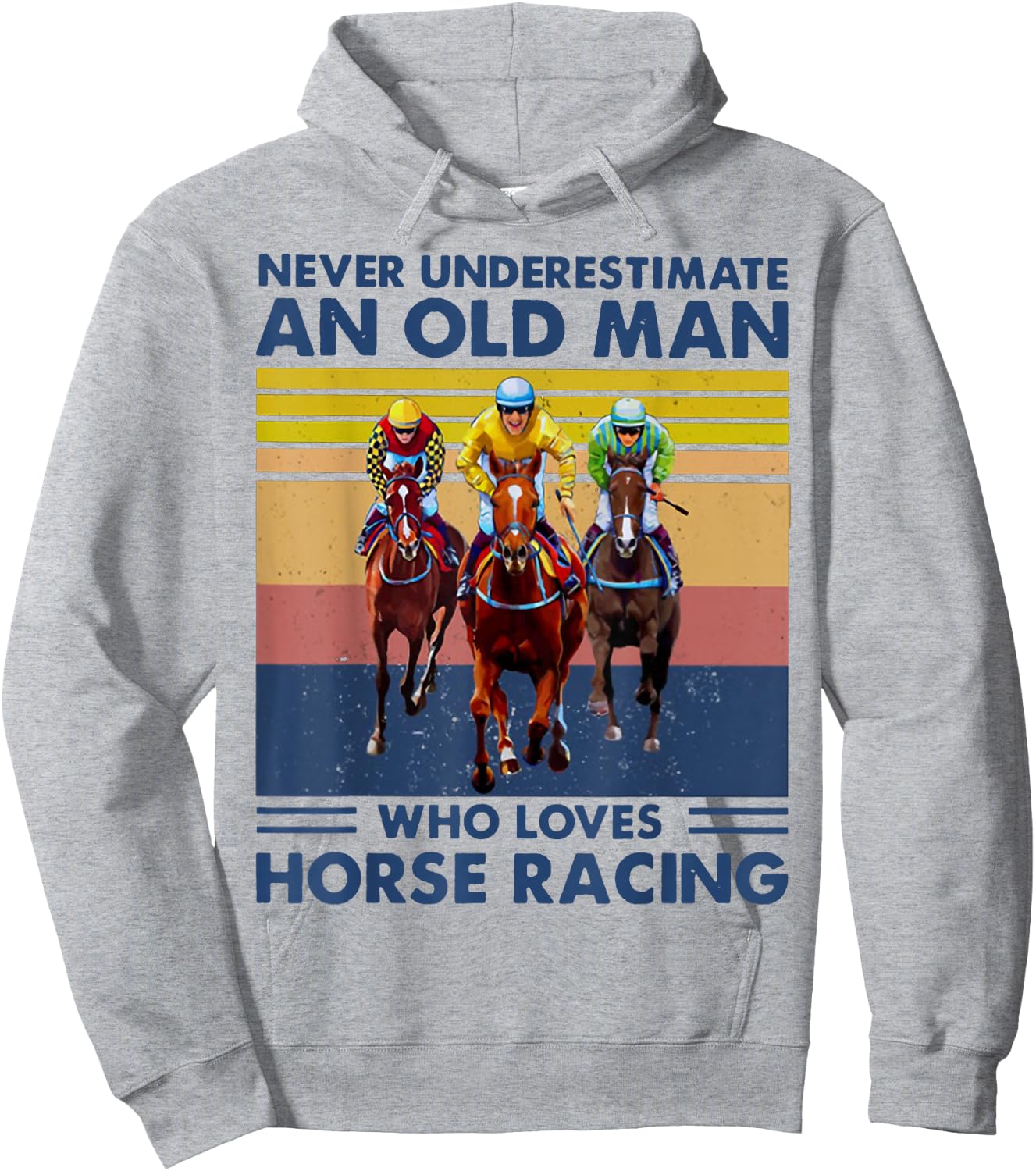 Never Underestimate an Old Man Who Loves Horse Racing Hoodie - Hoodie | Ash