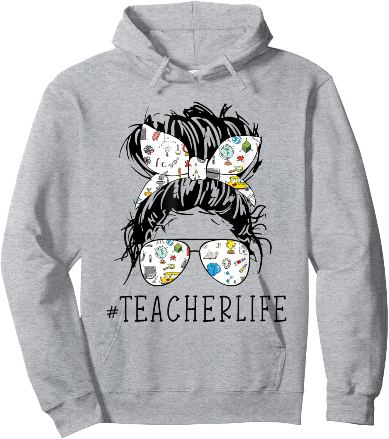 Teacher Life Funny Messy Bun Hair Band Glasses Teacher Women Hoodie - Hoodie | Ash