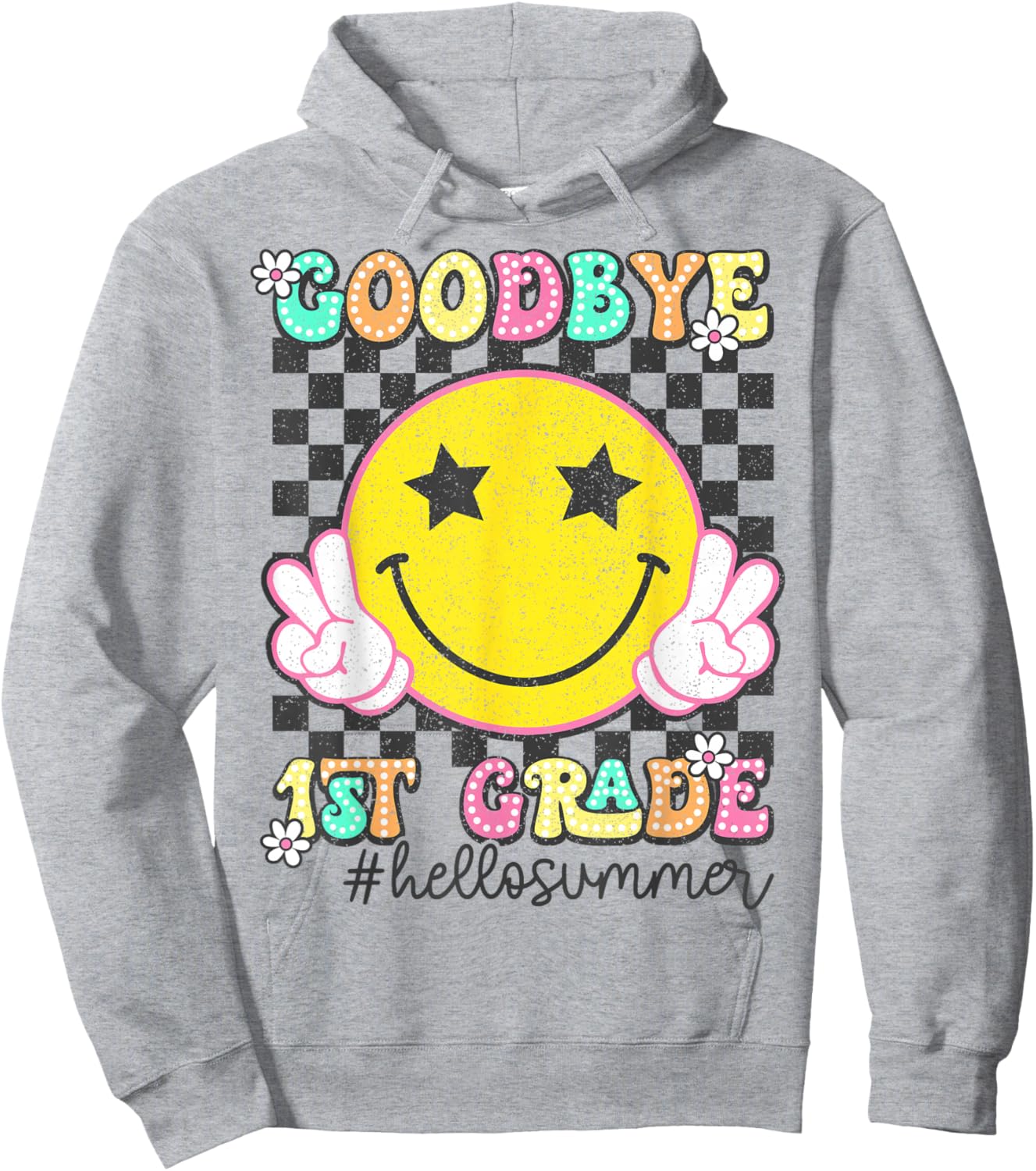 Goodbye 1st Grade Hello Summer 2025 First Grade Graduation Hoodie - Hoodie | Ash