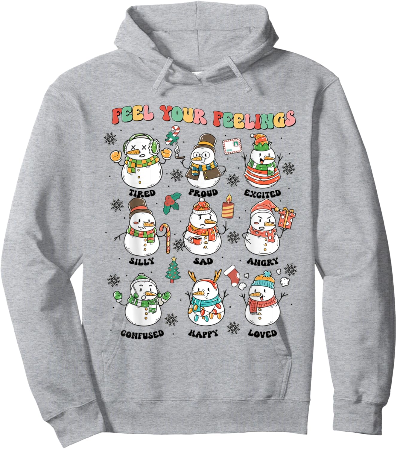 Feel Your Feeling Christmas School Counselor Snowman Xmas Hoodie - Hoodie | Ash