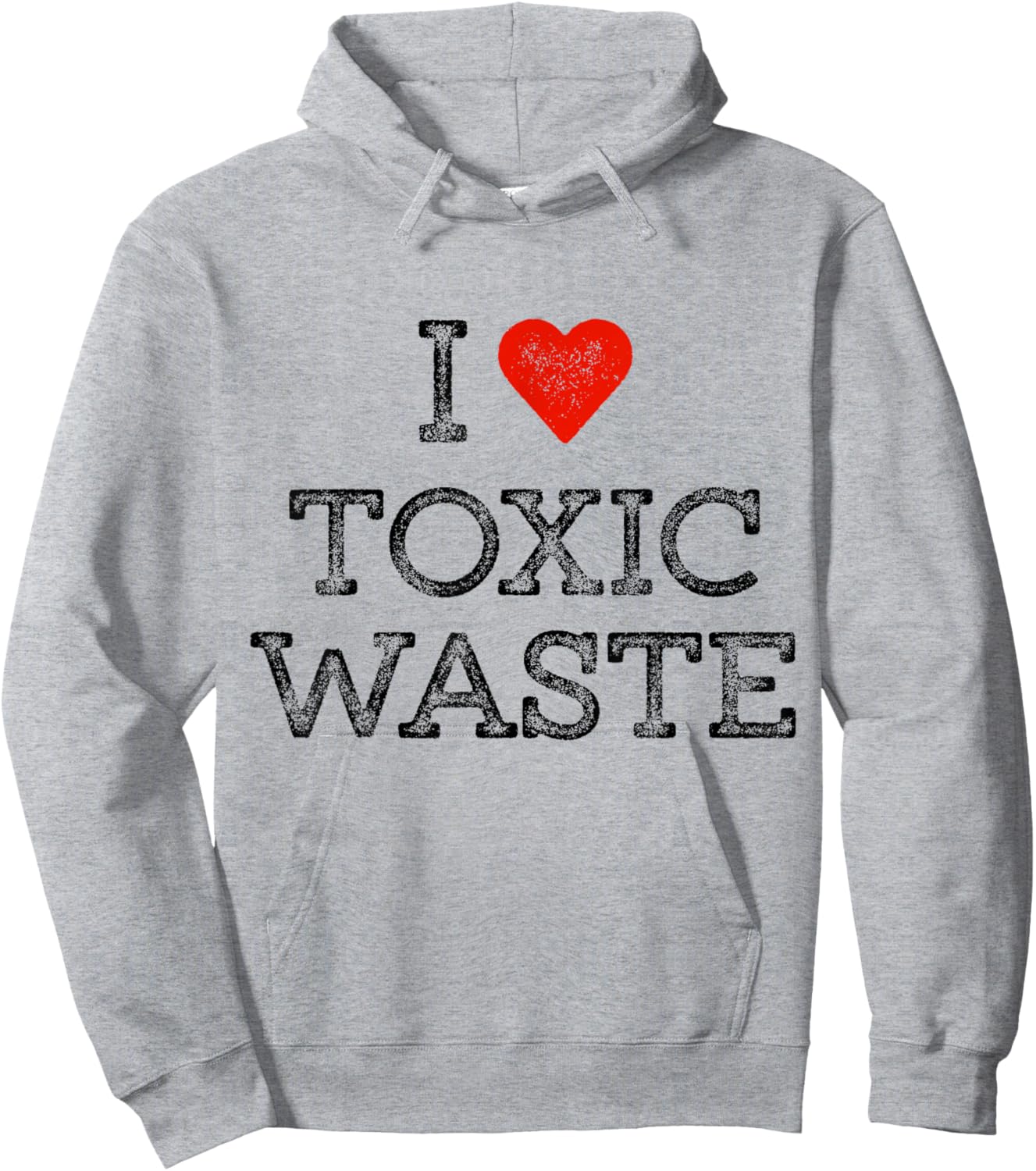 I Love Toxic Waste Shirt Red Heart Classic 80's Movie Hoodie - Hoodie | Ash