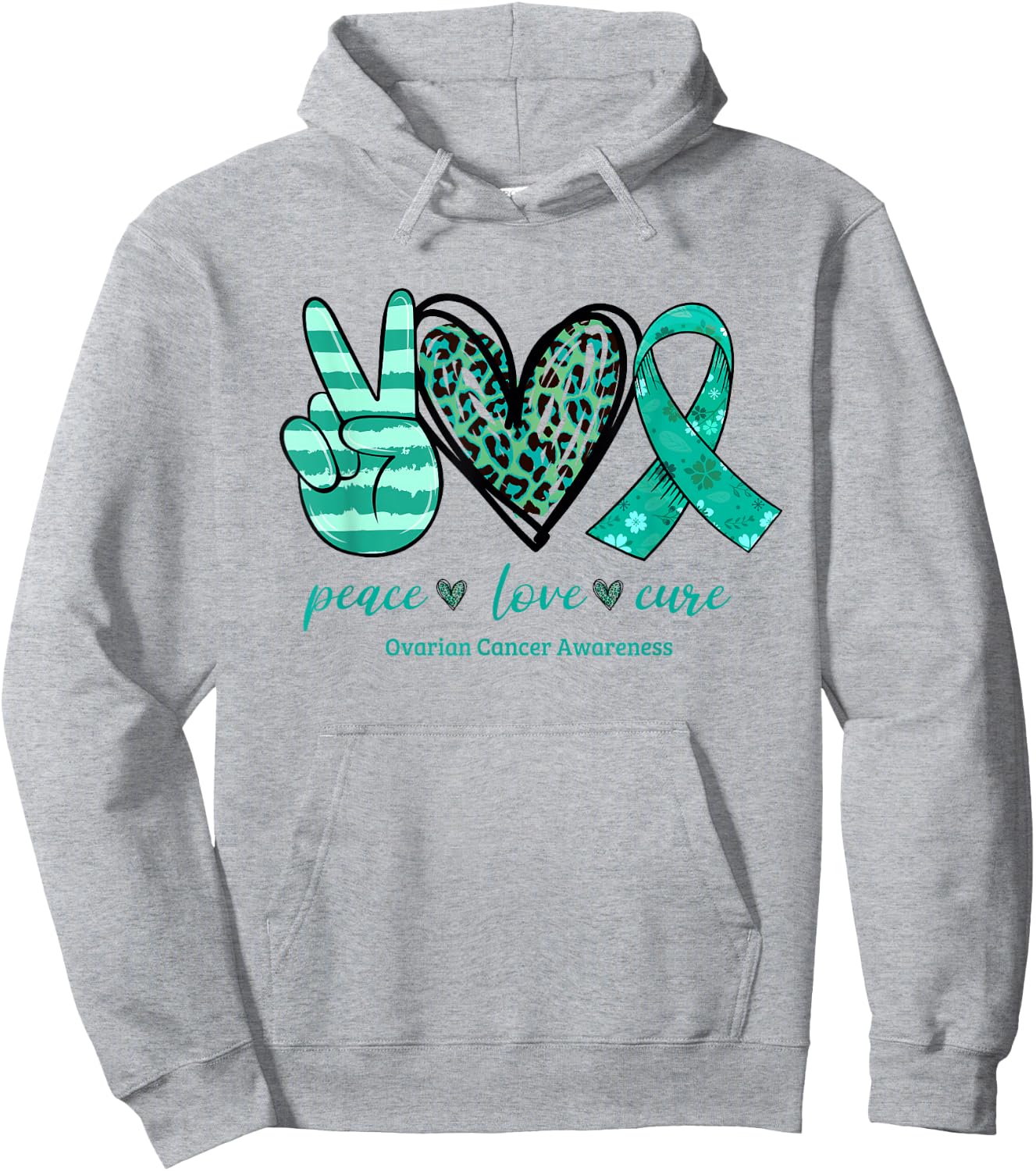 Peace Love Cure Teal Ribbon Ovarian Cancer Awareness Hoodie - Hoodie | Ash