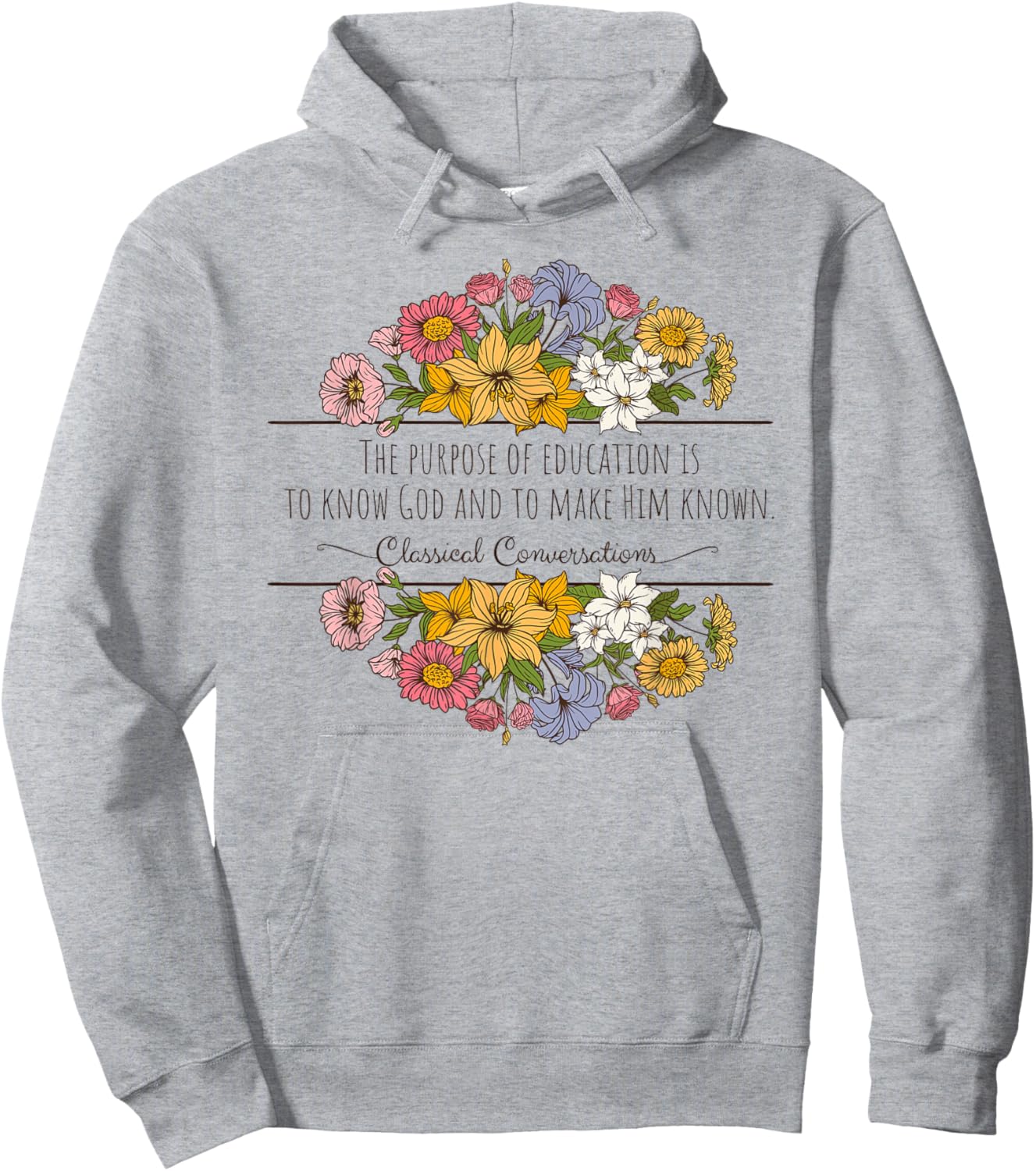 Classical Conversations Homeschool Purpose of Education Hoodie - Hoodie | Ash