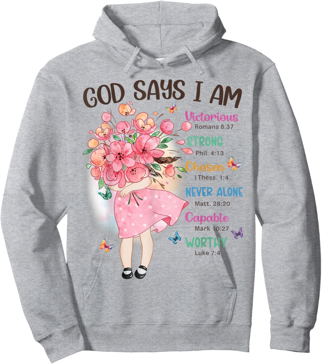 God Says I Am Flowers Christian Bible Verse Kids Girls Hoodie - Hoodie | Ash