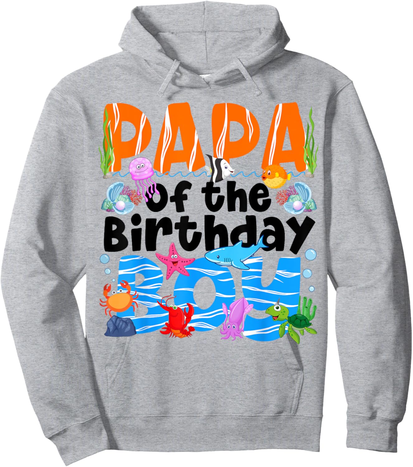Papa Under Sea Birthday Party Boys Ocean Sea Animals Themed Hoodie - Hoodie | Ash
