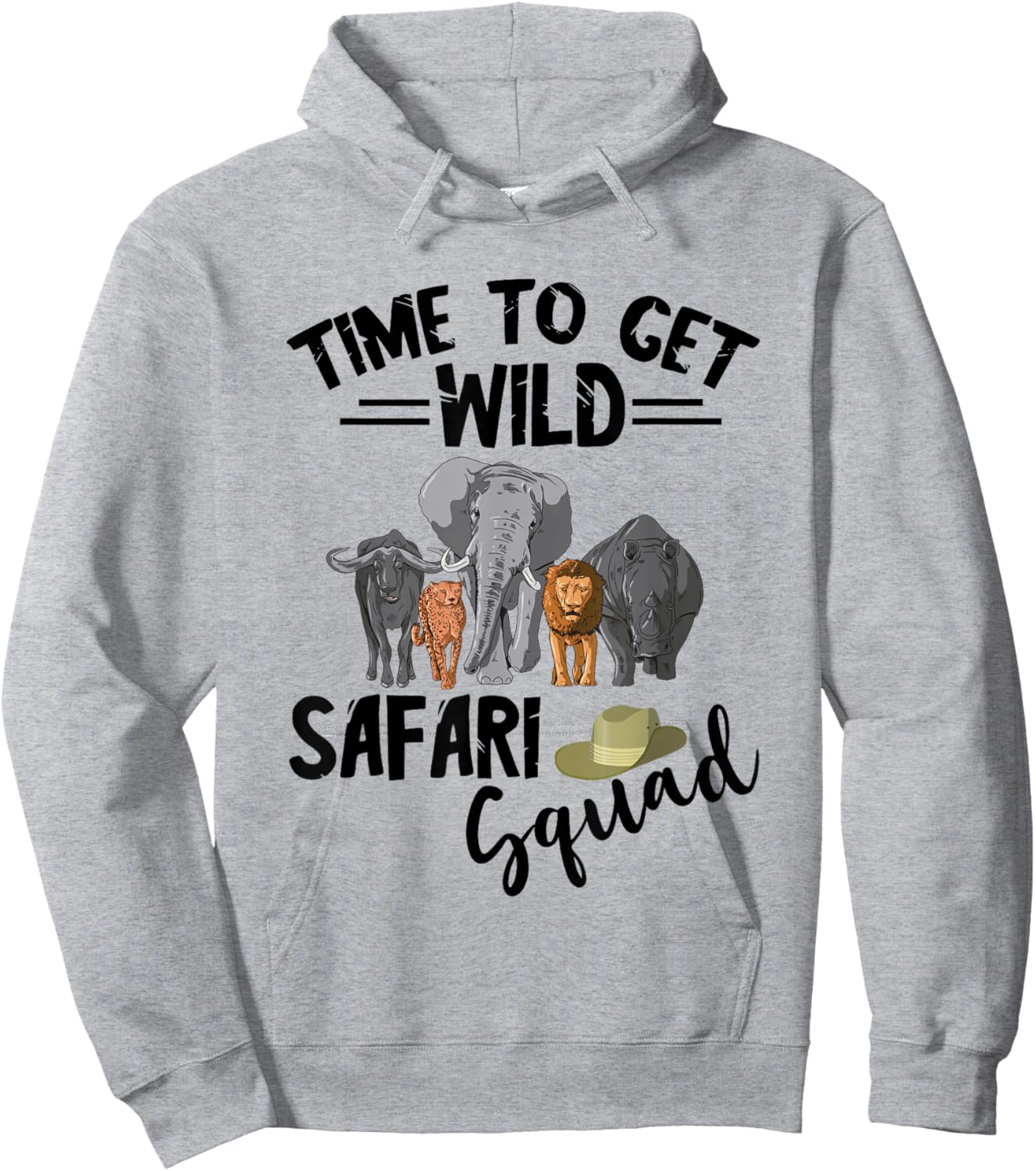 Safari Tour Guide Squad Safari Animals Time To Get Wild Hoodie - Hoodie | Ash