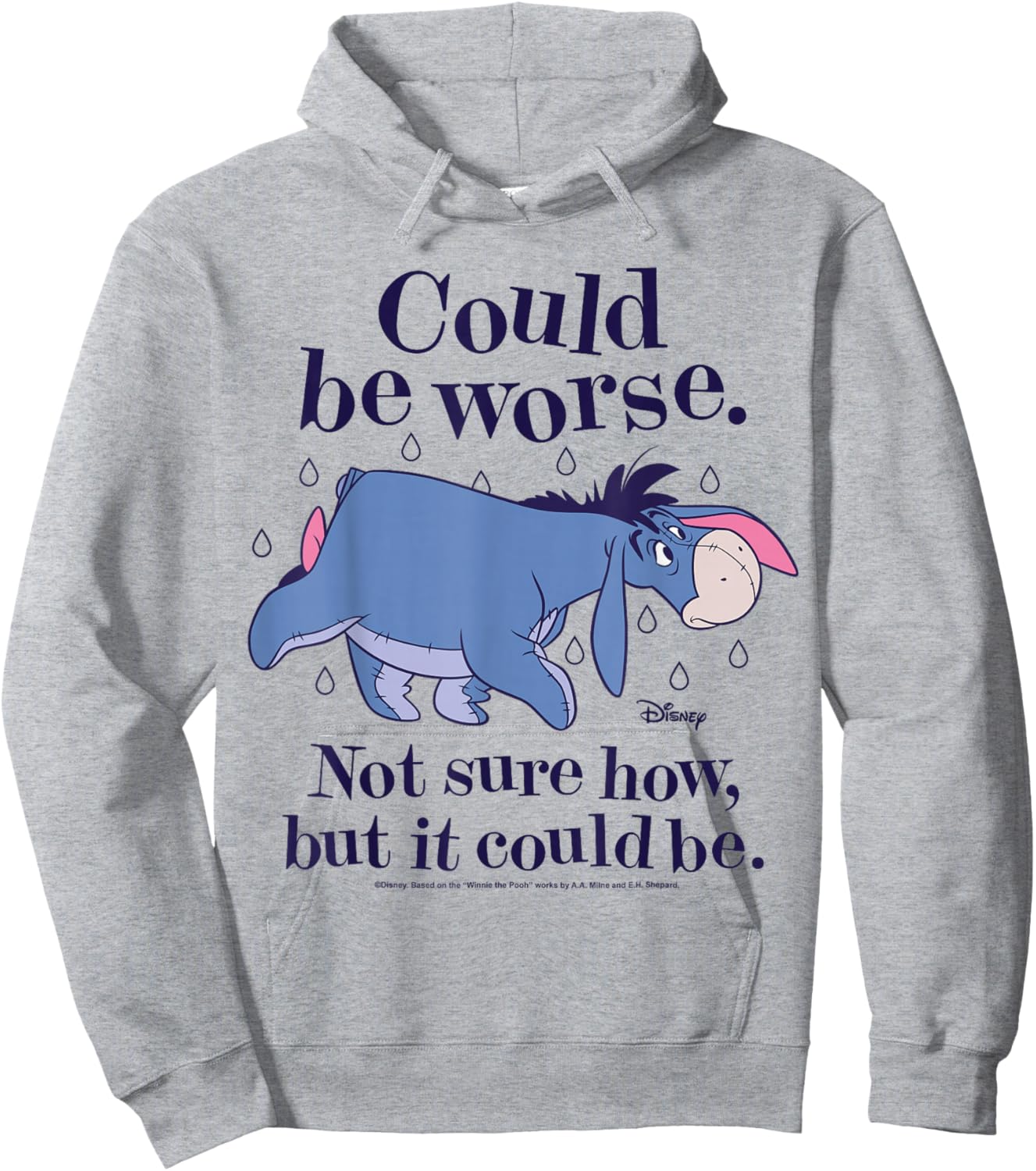 Winnie The Pooh - Eeyore Could Be Worse Not Sure How Hoodie - Hoodie | Ash