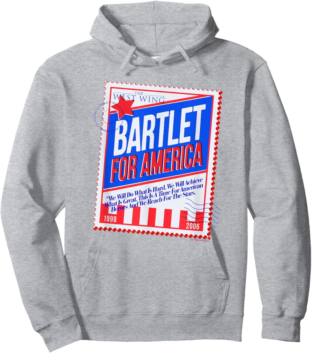 WB100 The West Wing Bartlet for America Stamp Poster Hoodie - Hoodie | Ash