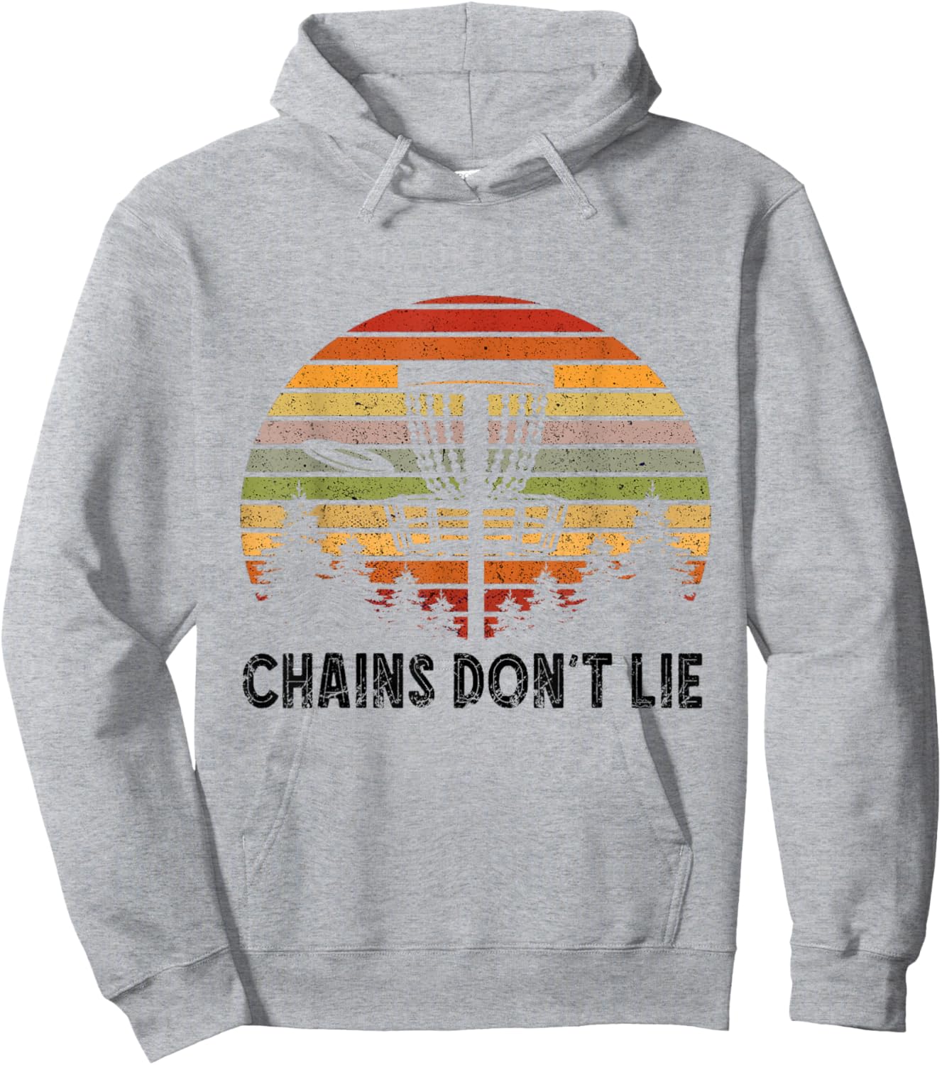 Disc Golf Retro Chains Don't Lie Frisbee Golf Frolf Flying Hoodie - Hoodie | Ash