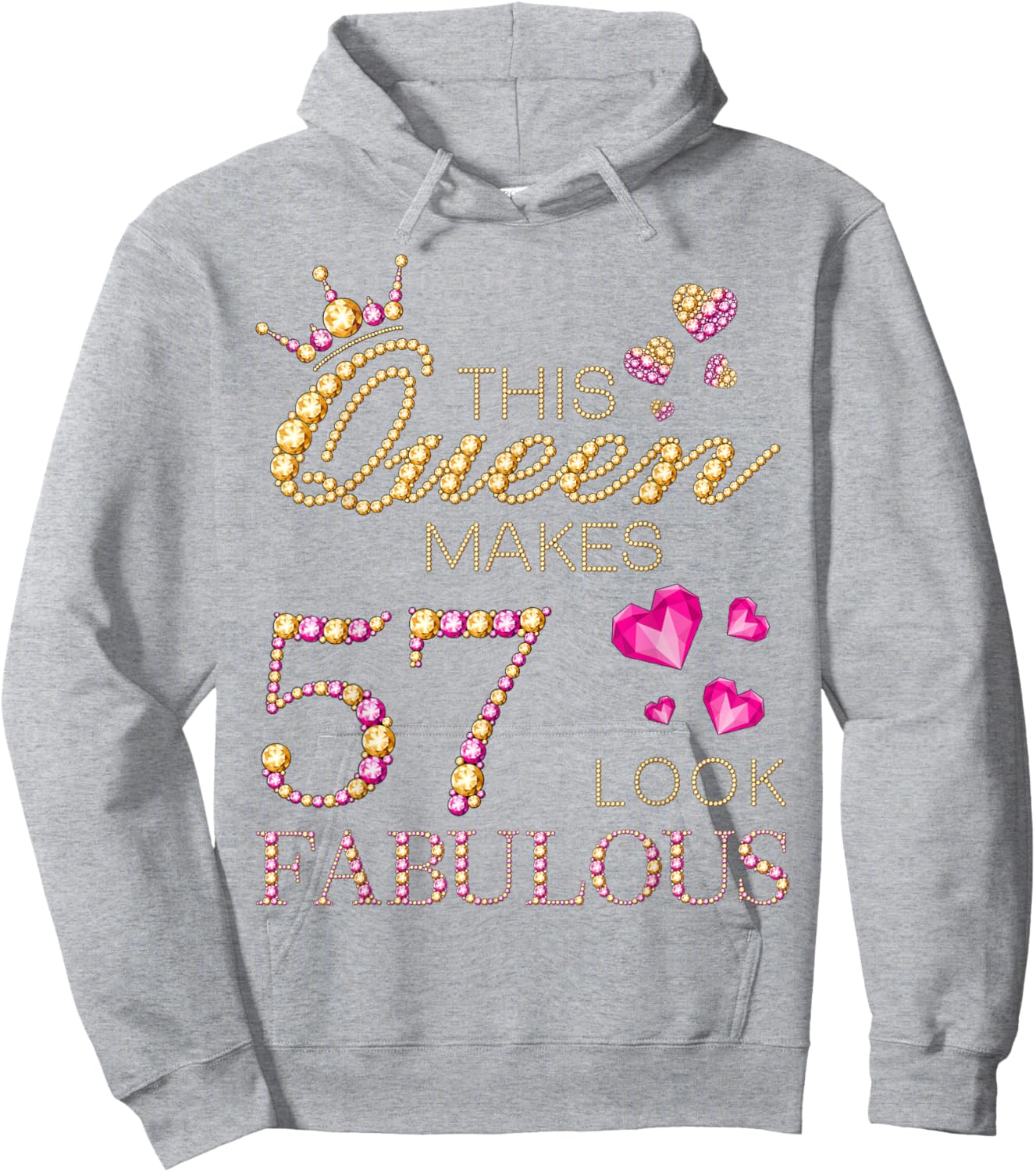 This Queen Makes 57 Look Fabulous 57 Years Old 57th Birthday Hoodie - Hoodie | Ash